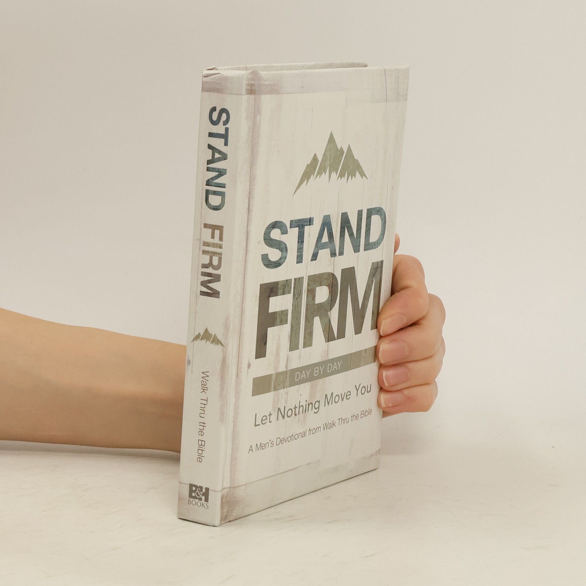 Walk Thru The Bible Stand Firm Day by Day