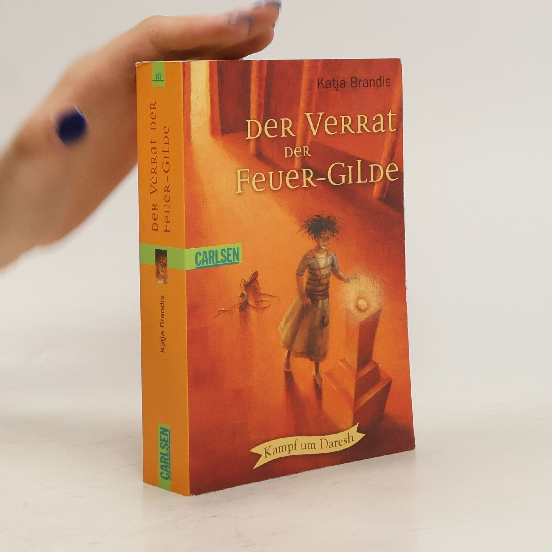 Katja Brandis Der Verrat der Feuer-Gilde. Kampf um Daresh