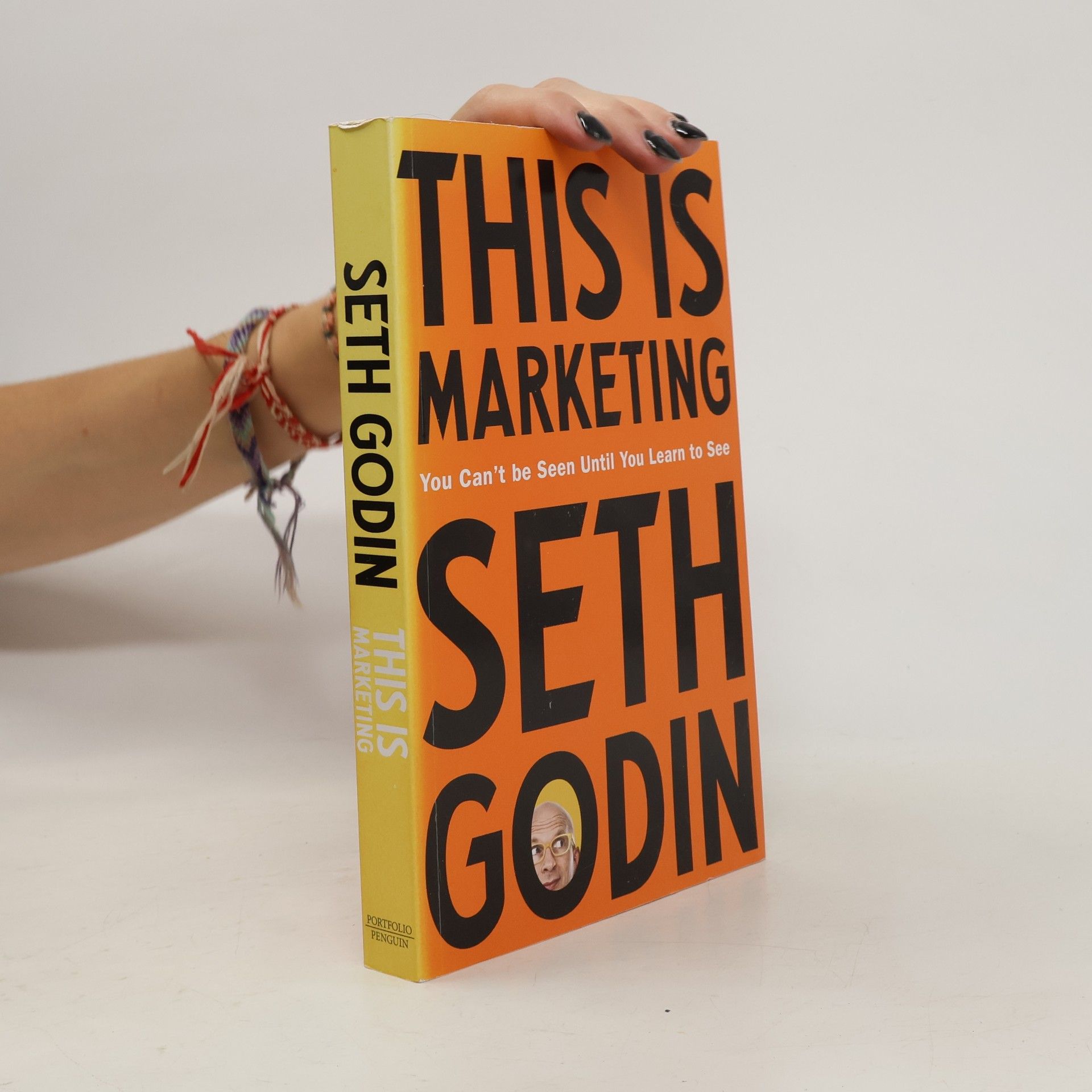 Seth Godin This is marketing : you can't be seen until you learn to see