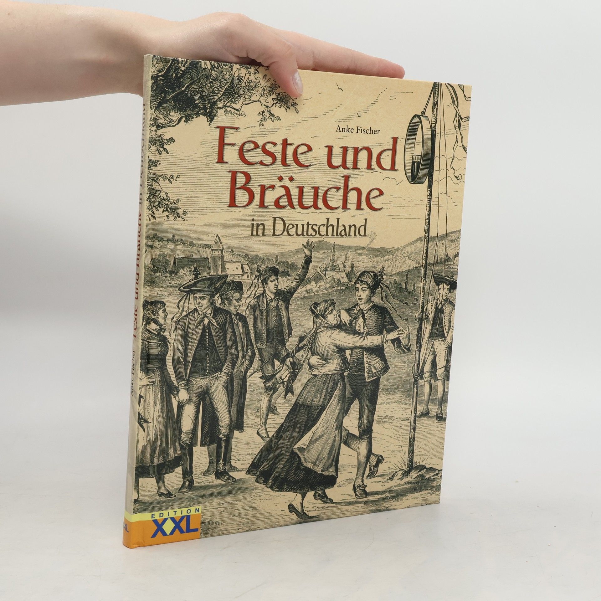 Anke Fischer Feste und Bräuche in Deutschland