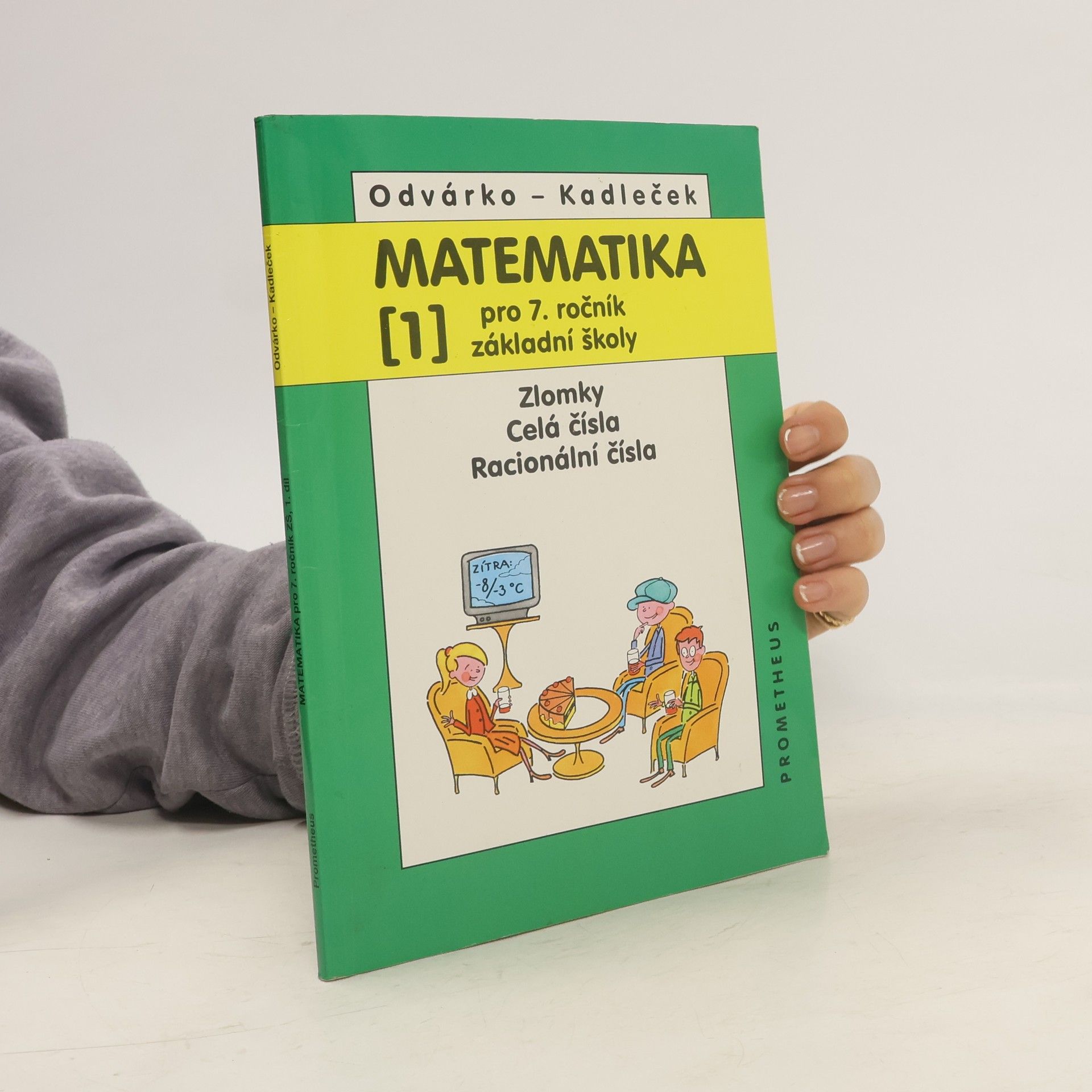 Oldřich Odvárko Matematika 1 pro 7. ročník ZŠ