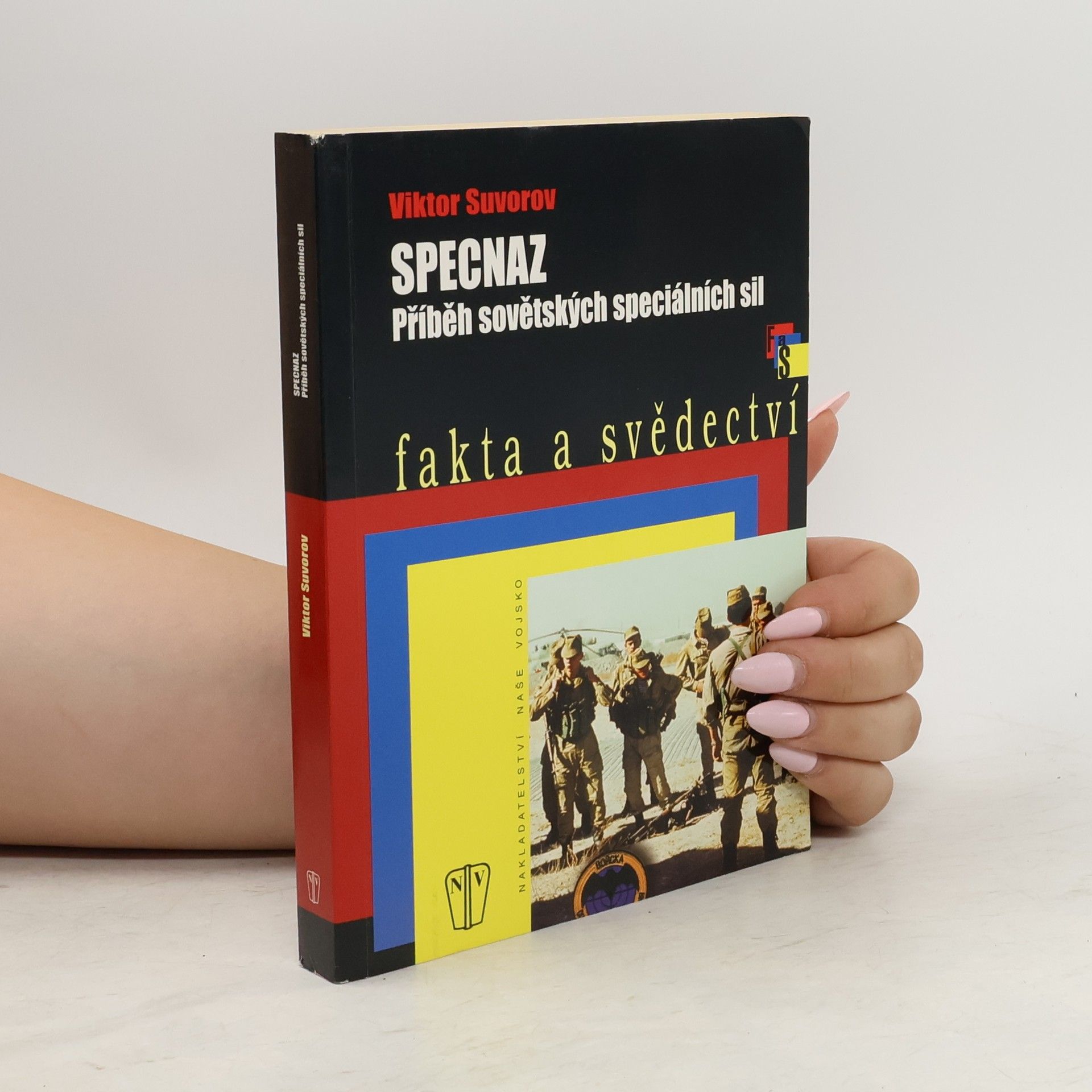 Viktor Andrejevič Suvorov Specnaz. Příběh sovětských speciálních sil