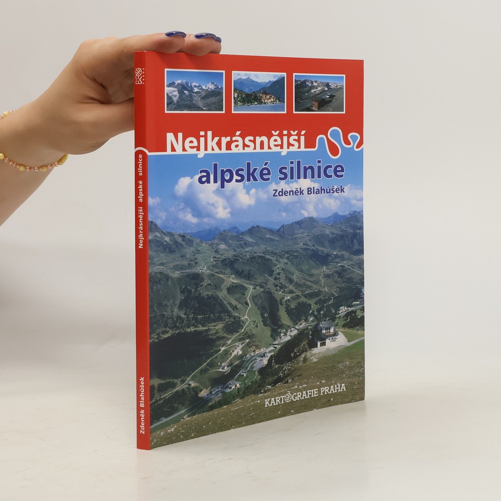 Zdeněk Blahůšek Nejkrásnější alpské silnice