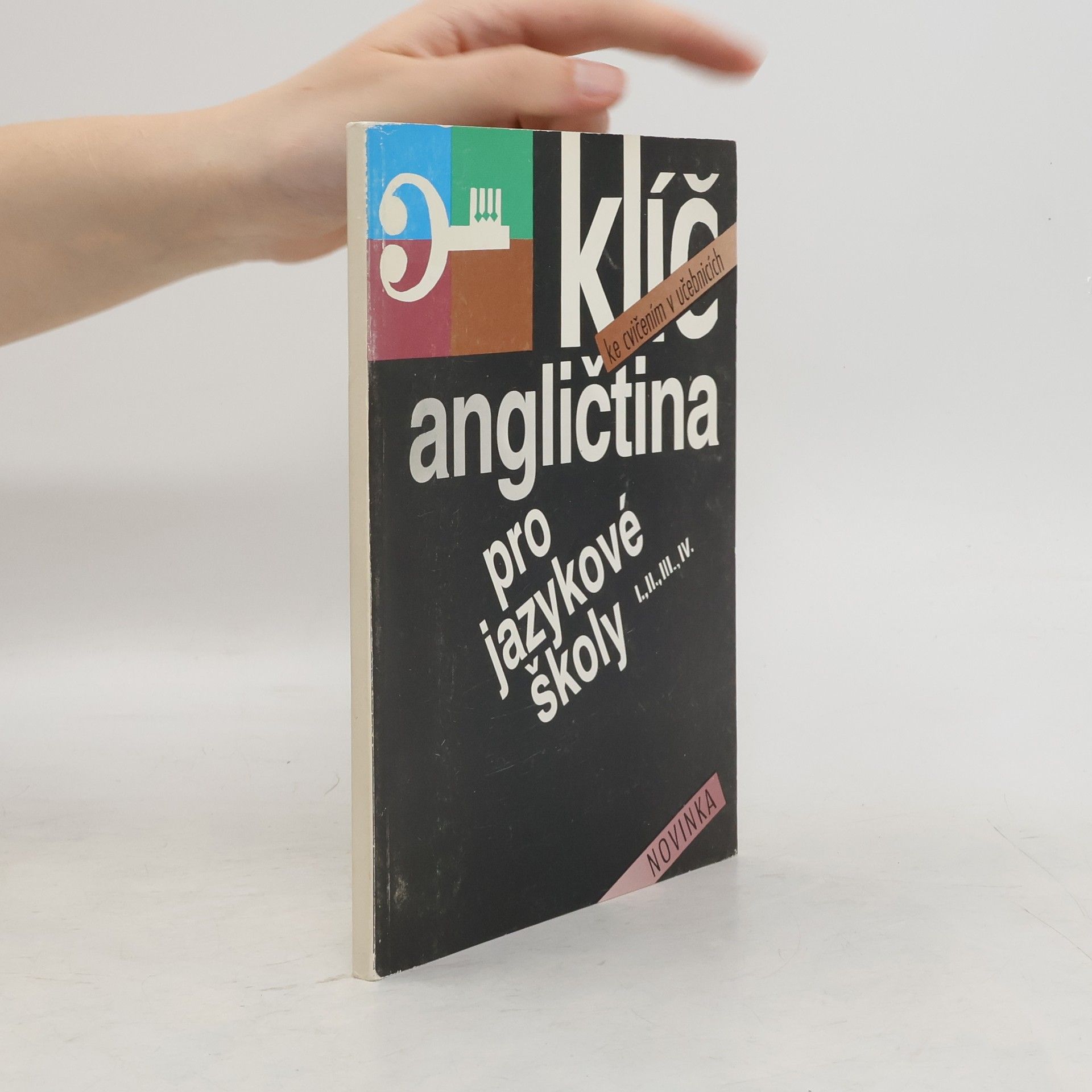 Collective Klíč ke cvičením v učebnicích. Angličtina pro jazykové školy I., II., III., IV.