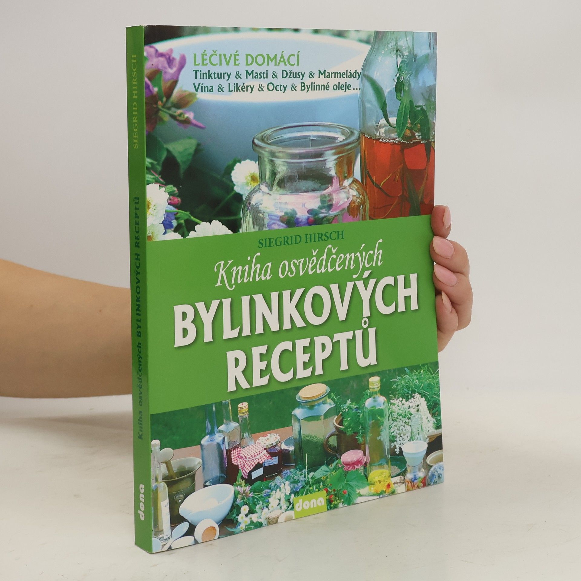 Siegrid Hirsch Kniha osvědčených bylinkových receptů