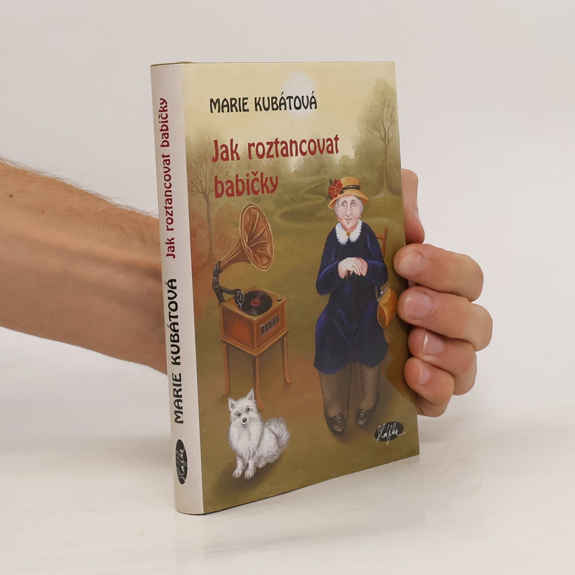 Marie Kubátová Jak roztancovat babičky