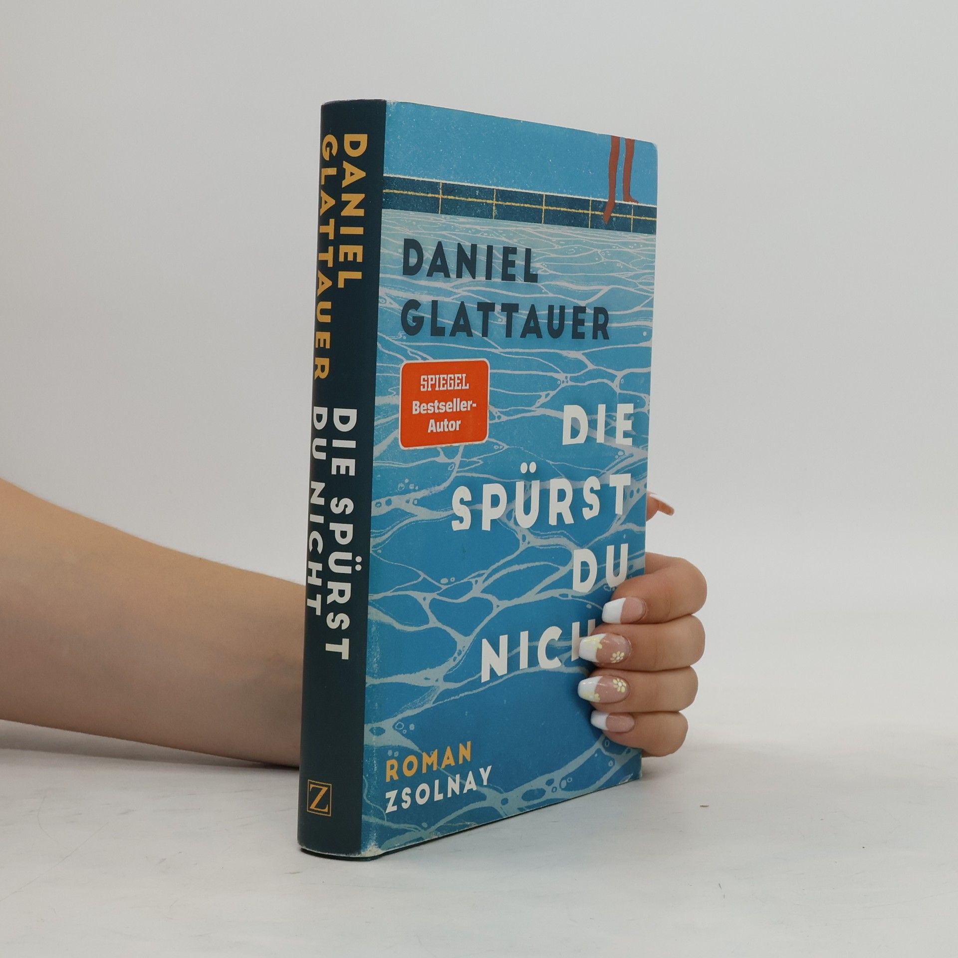 Daniel Glattauer Die spürst du nicht