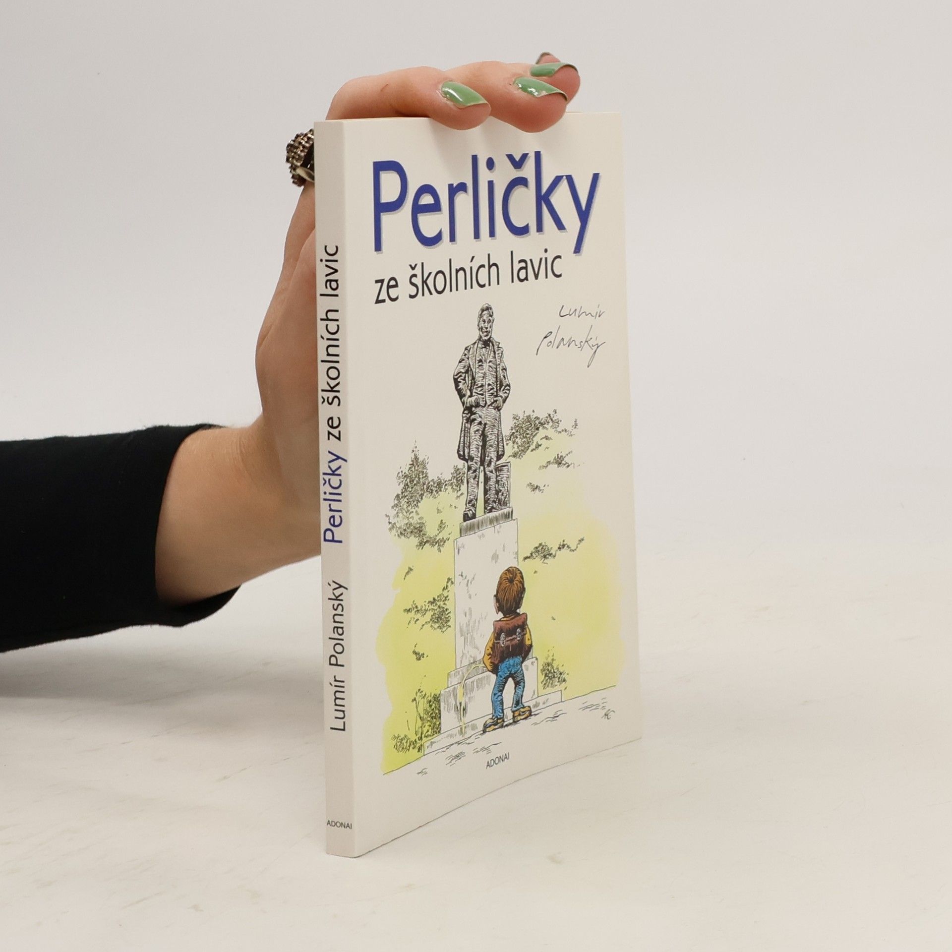 Lumír Polanský Perličky ze školních lavic
