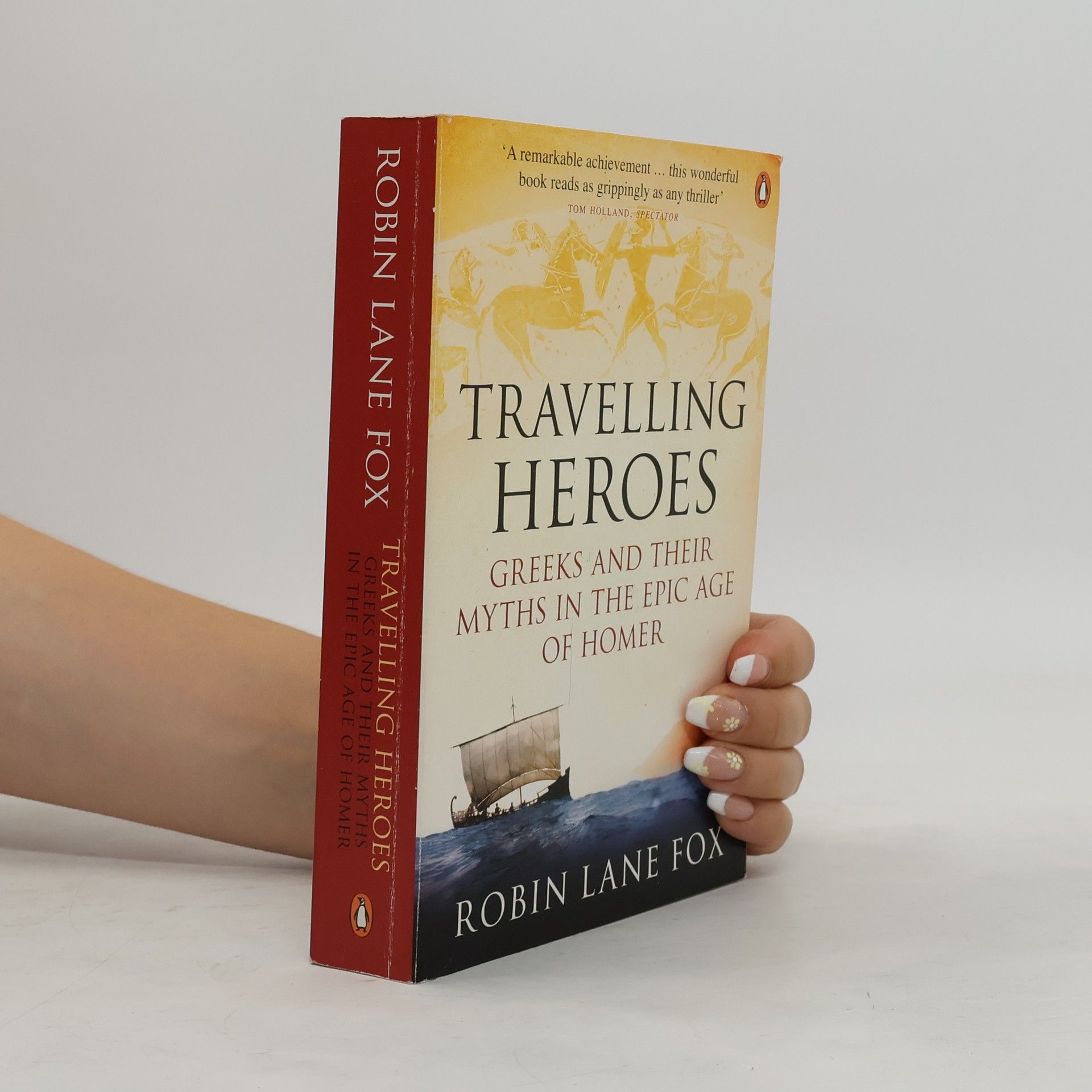 Robin Lane Fox Travelling Heroes