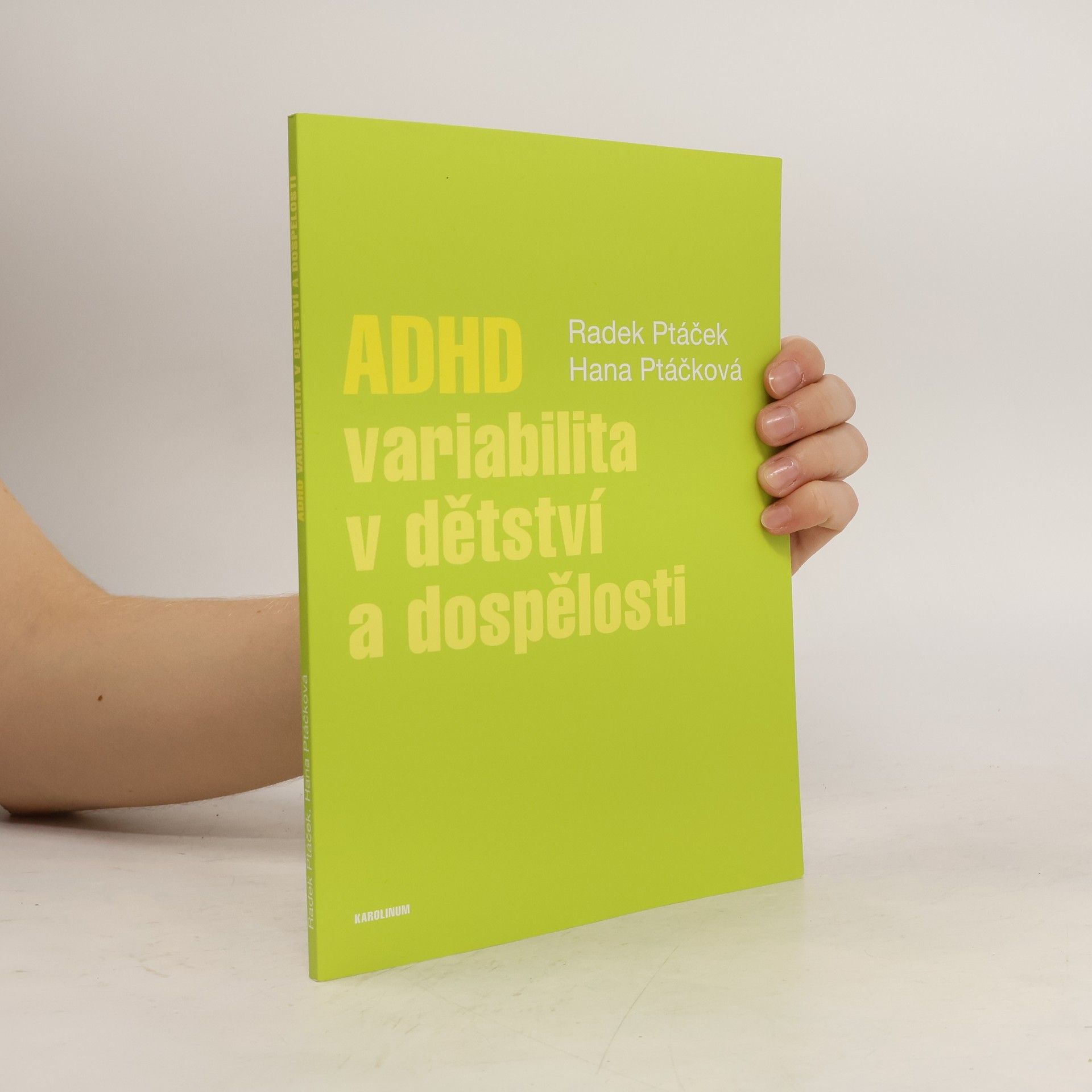 Radek Ptáček ADHD - variabilita v dětství a dospělosti