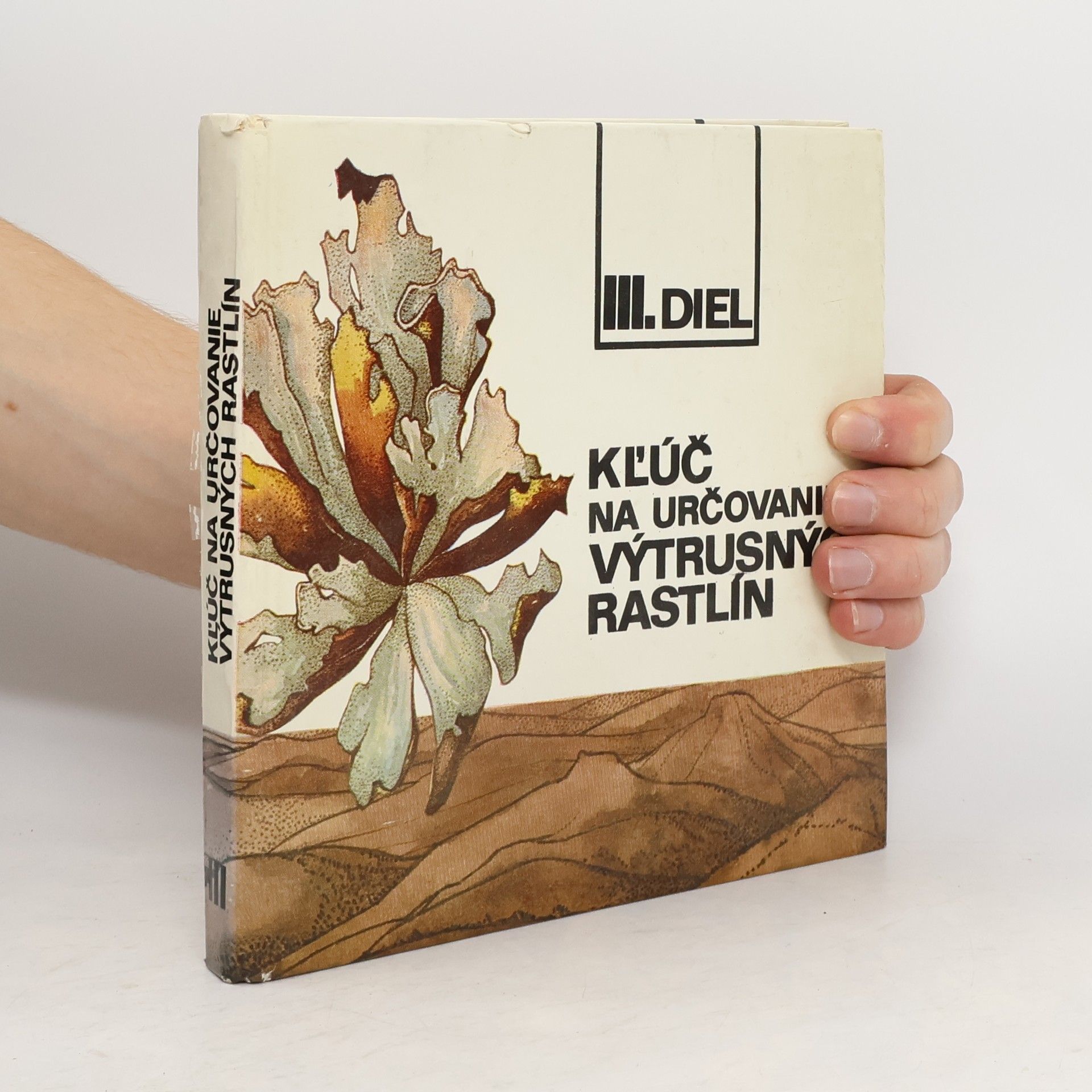 Collectif d'auteurs Kľúč na určovanie výtrusných rastlín III.diel