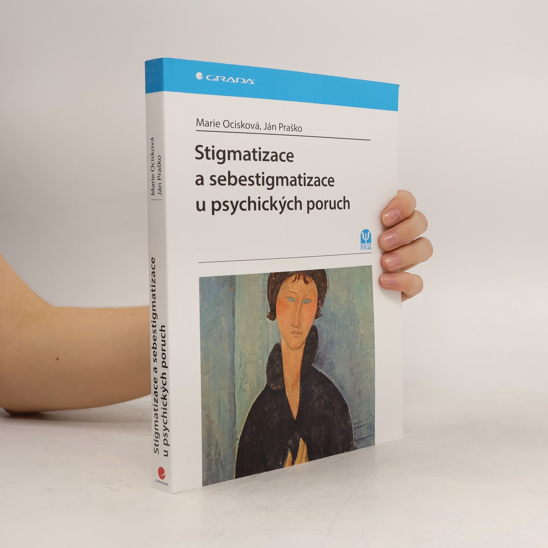 Ján Praško Pavlov Stigmatizace a sebestigmatizace u psychických poruch