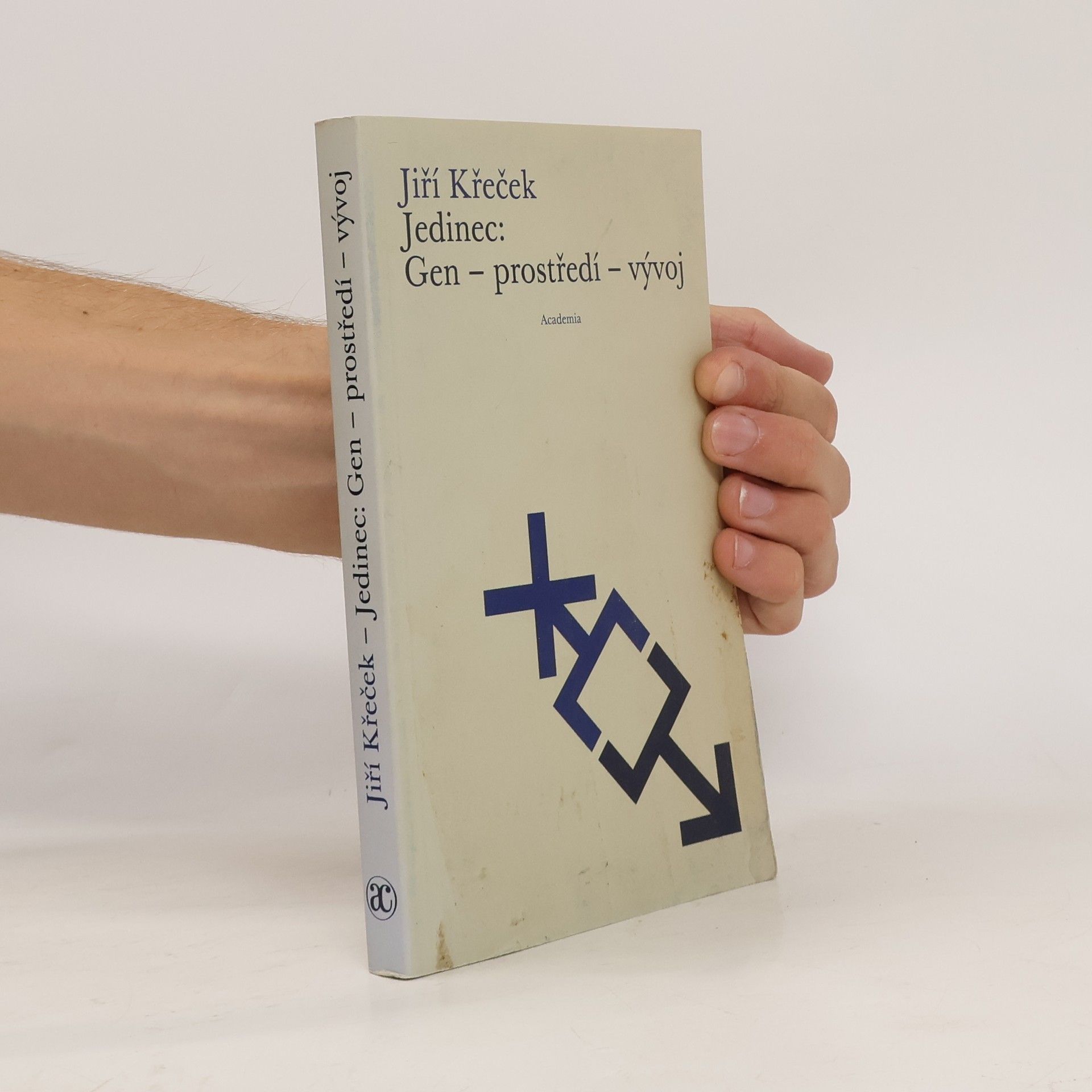 Jiří Křeček Jedinec : gen - prostředí - vývoj