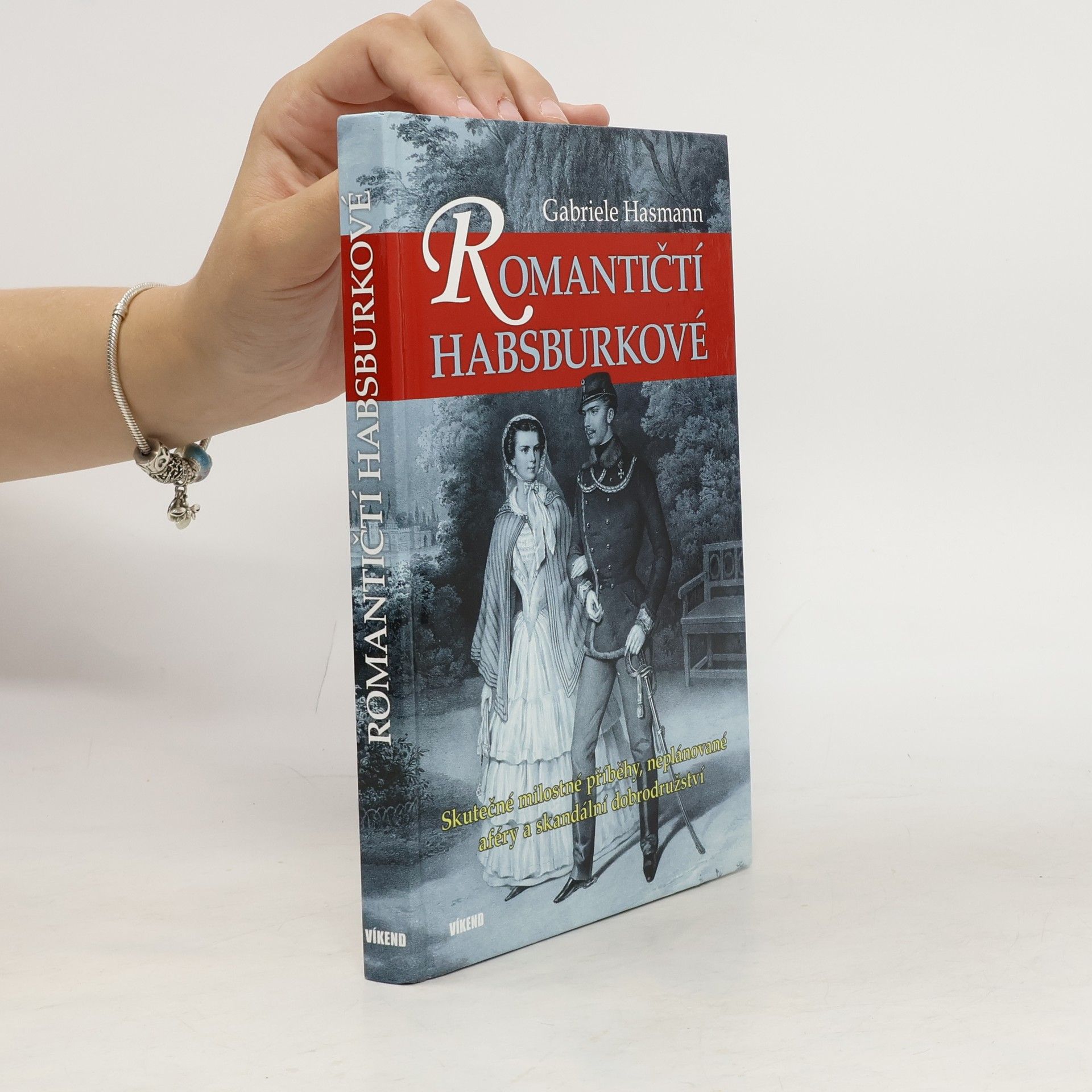 Gabriele Hasmann Romantičtí Habsburkové
