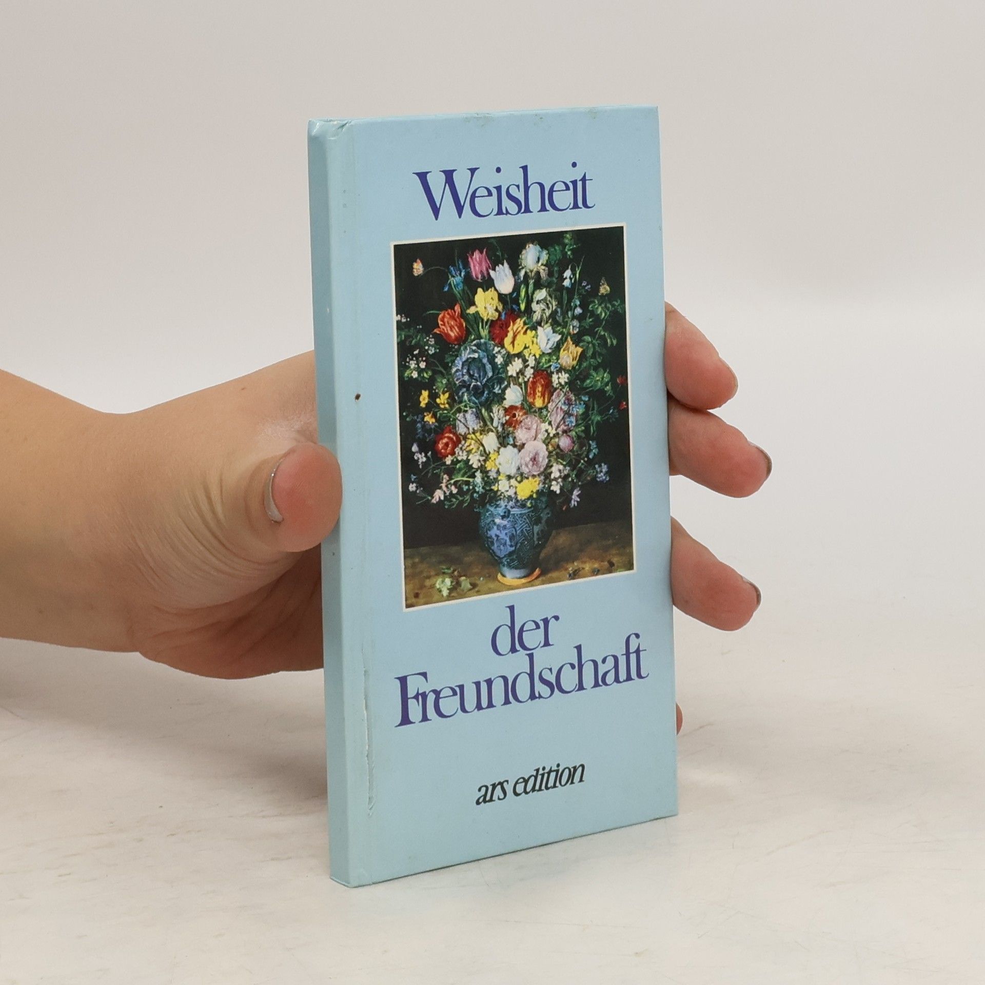 Collectif d'auteurs Weisheit der Freundschaft