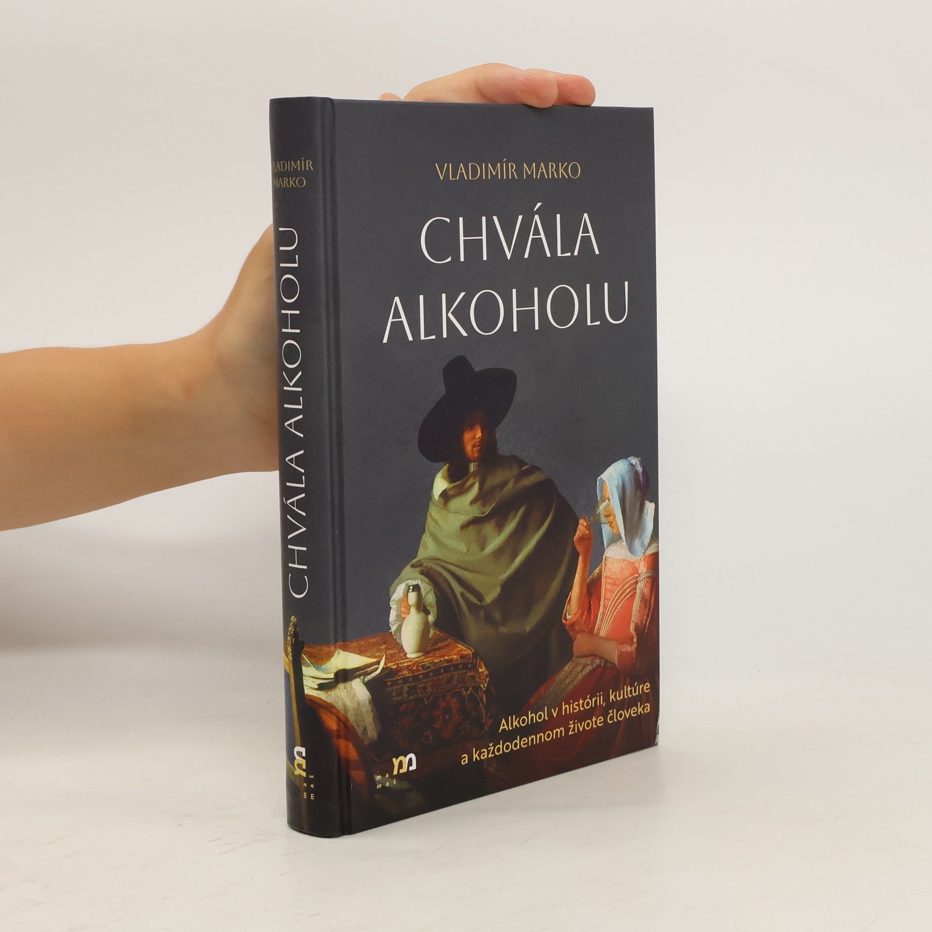 Vladimír Marko Chvála alkoholu