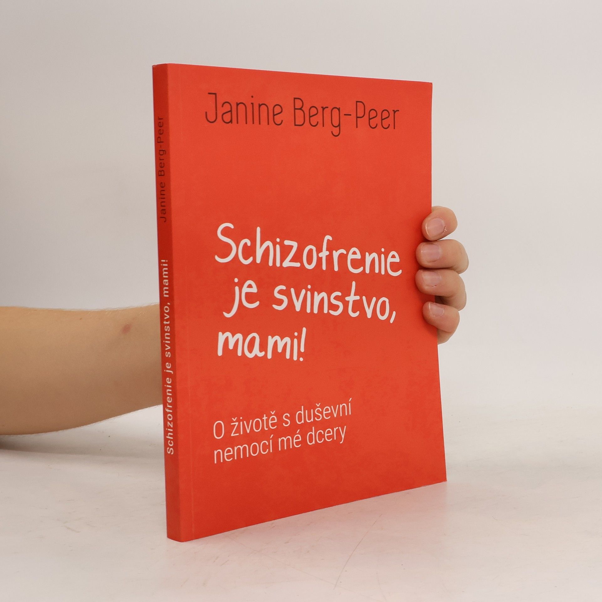Janine Berg Peer Schizofrenie je svinstvo, mami!