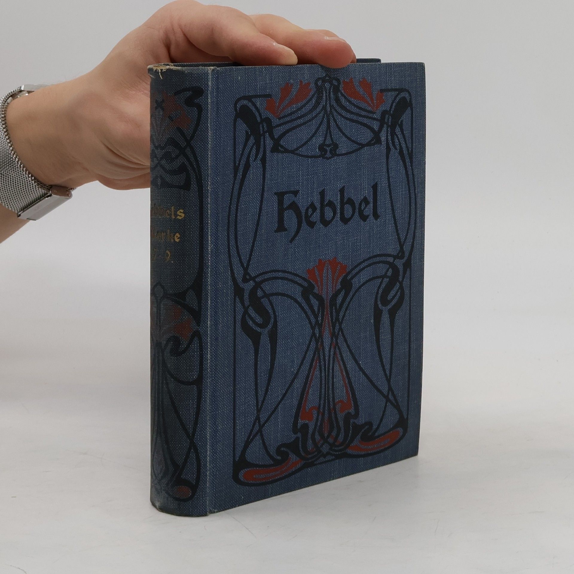 Friedrich Hebbel Sämtliche Werke 7.- 9.