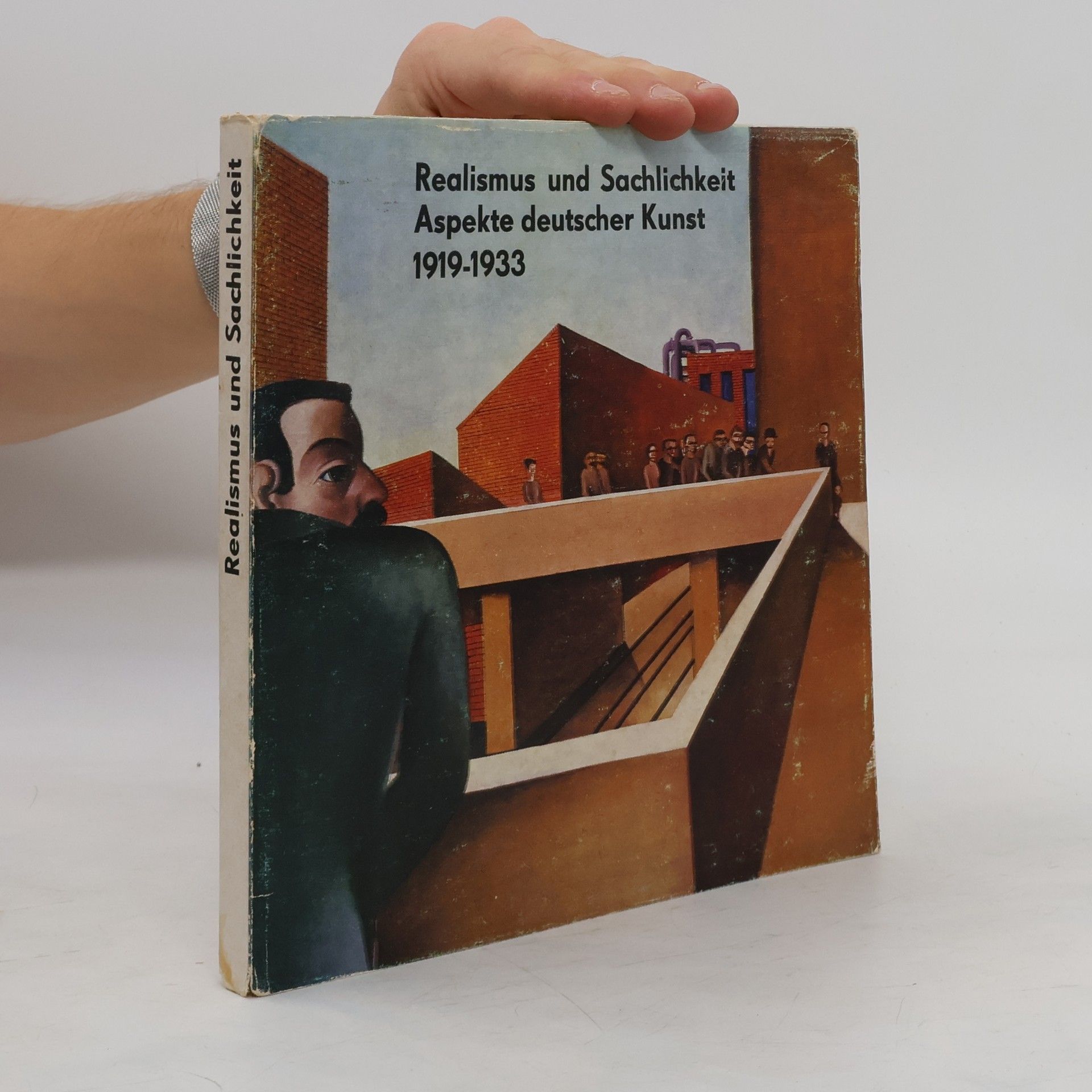 Autorenkollektiv Realismus und Sachlichkeit. Aspekte deutscher Kunst 1919 - 1933