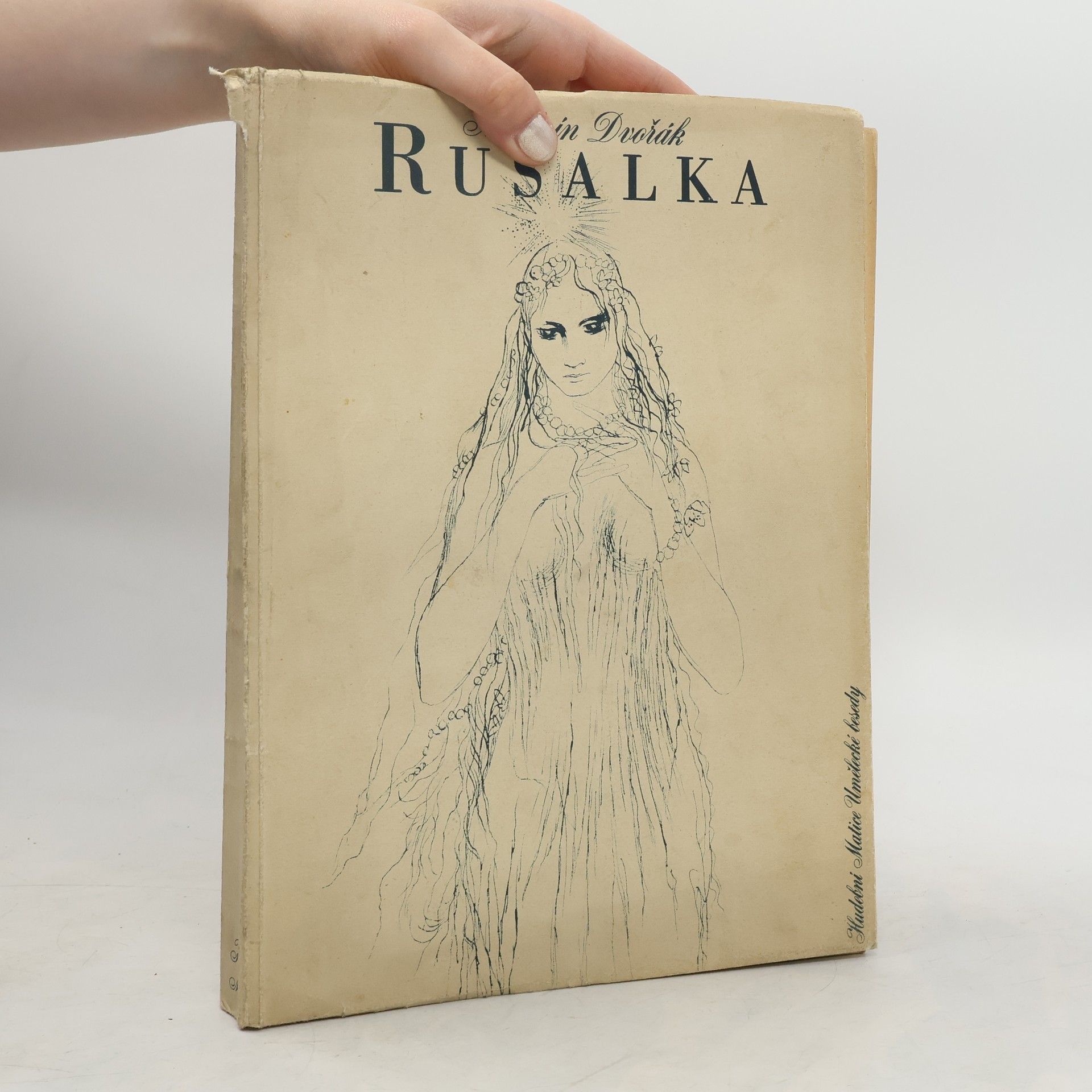 Antonín Dvořák Rusalka : lyrická pohádka o třech jednáních