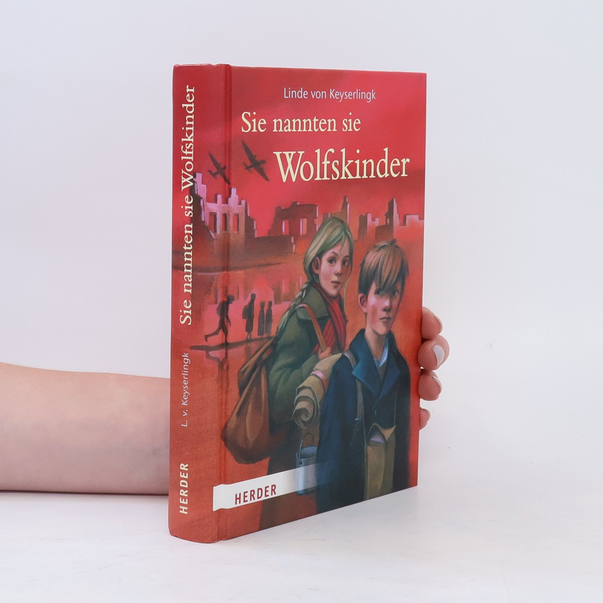 Linde von Keyserlingk Sie nannten sie Wolfskinder