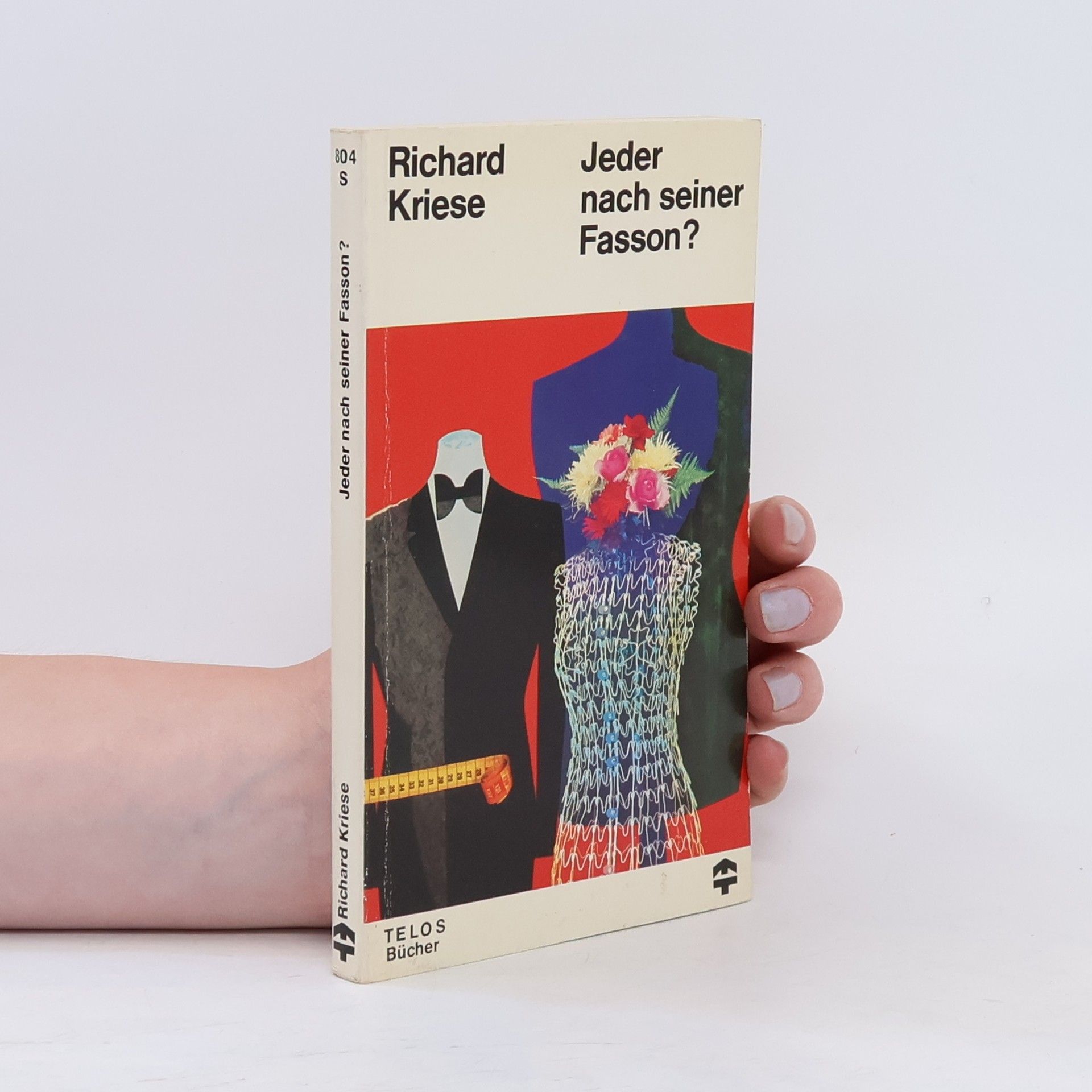 Richard Kriese Jeder nach seiner Fasson?