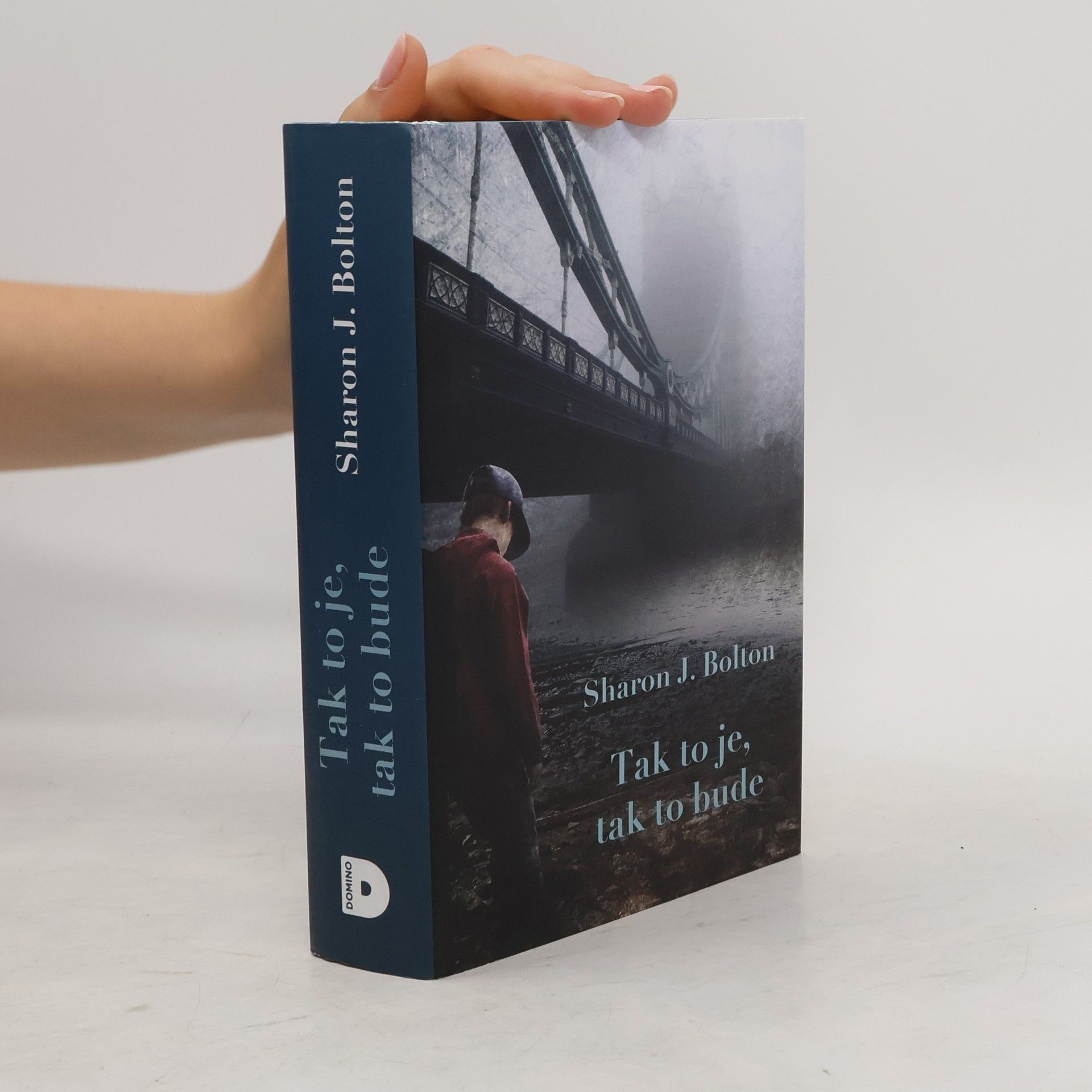 Sharon J. Bolton Tak to je, tak to bude
