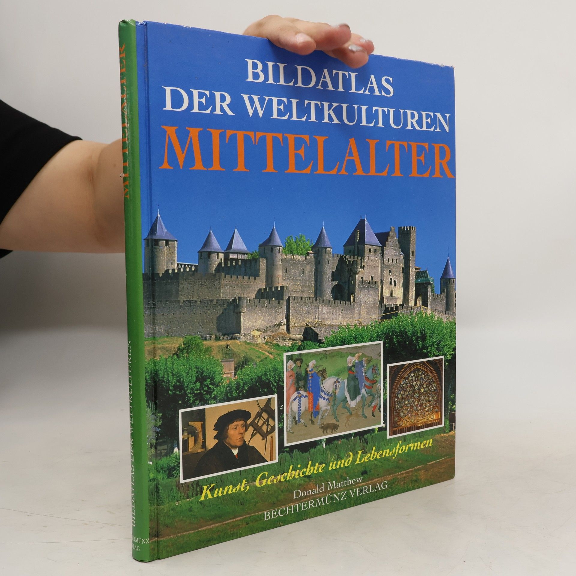 Donald Matthew Bildatlas der Weltkulturen. Mittelalter