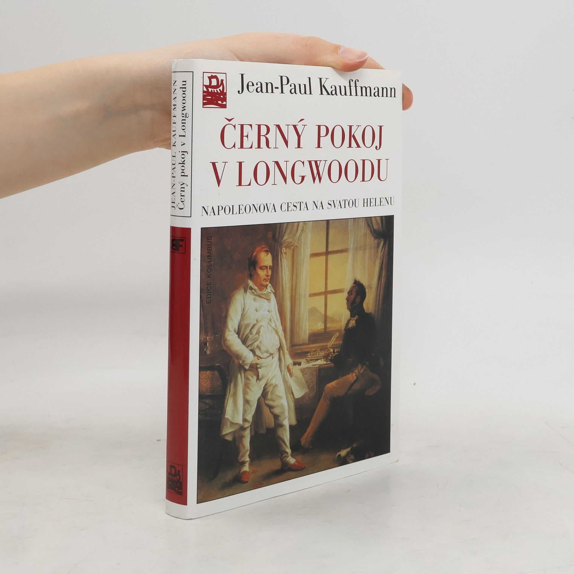 Jean-Paul Kauffmann Černý pokoj v Longwoodu