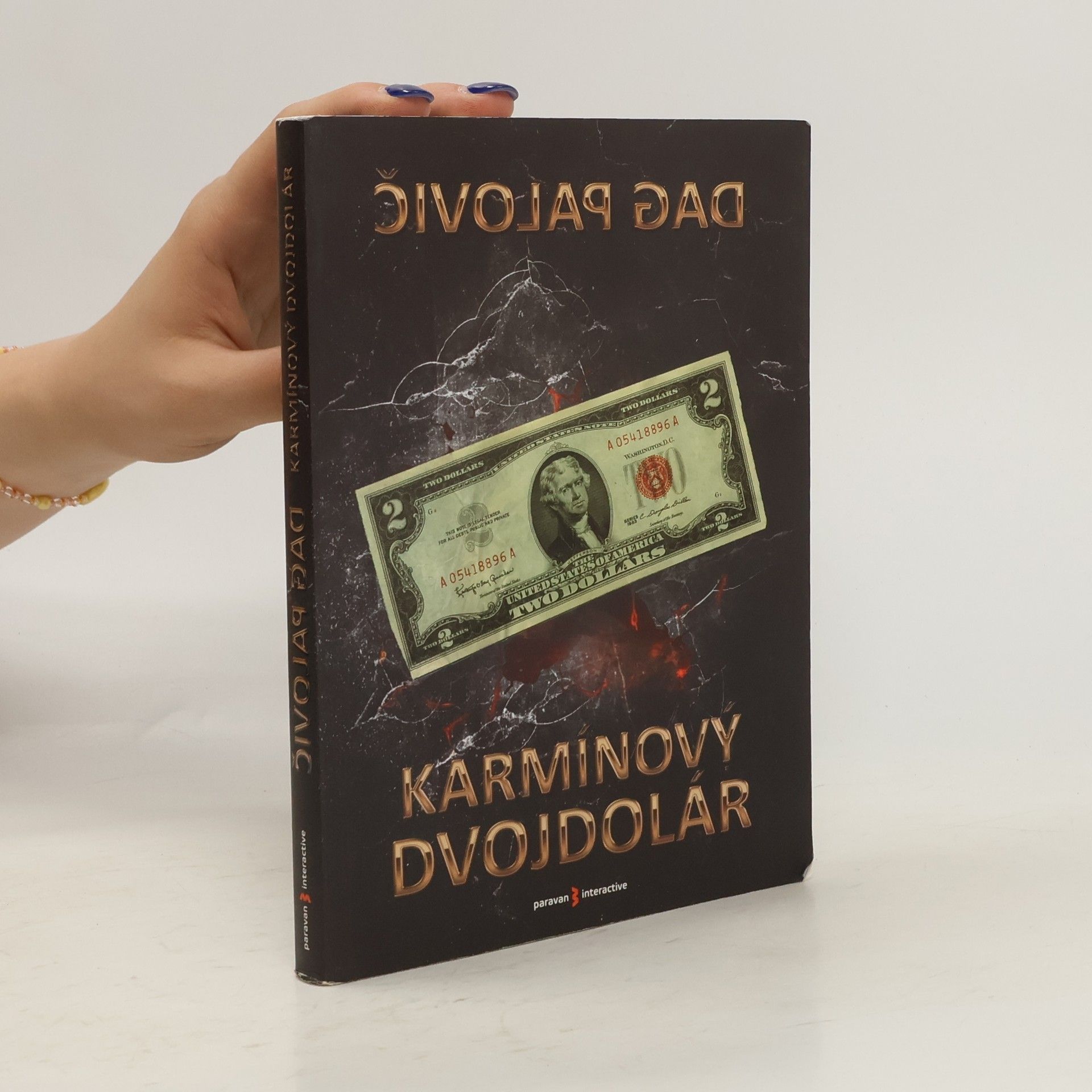 Dag Pavlovič Karmínový dvojdolár