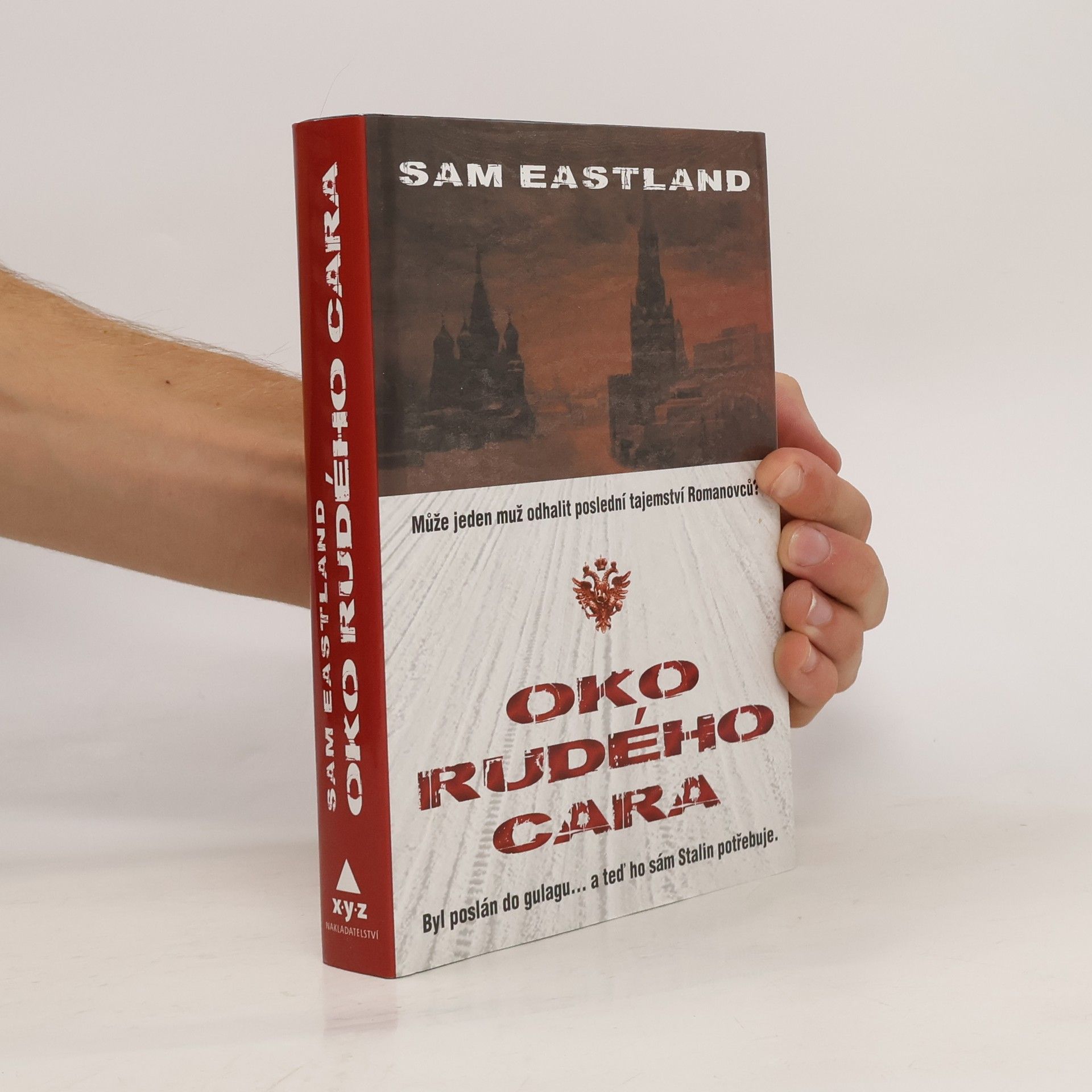 Paul Watkins Oko rudého cara : může jeden muž odhalit poslední tajemství Romanovců?