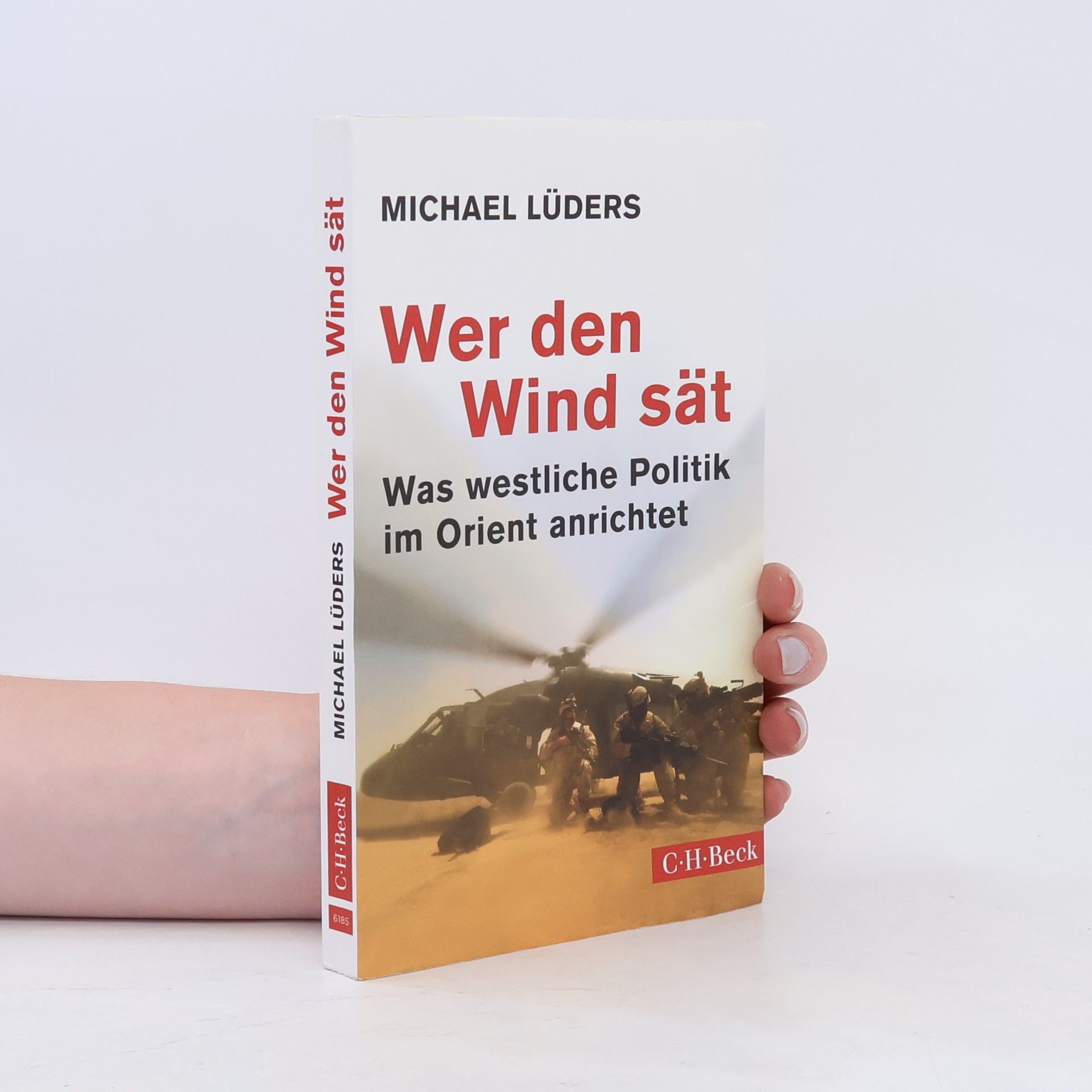 Michael Lüders Wer den Wind sät
