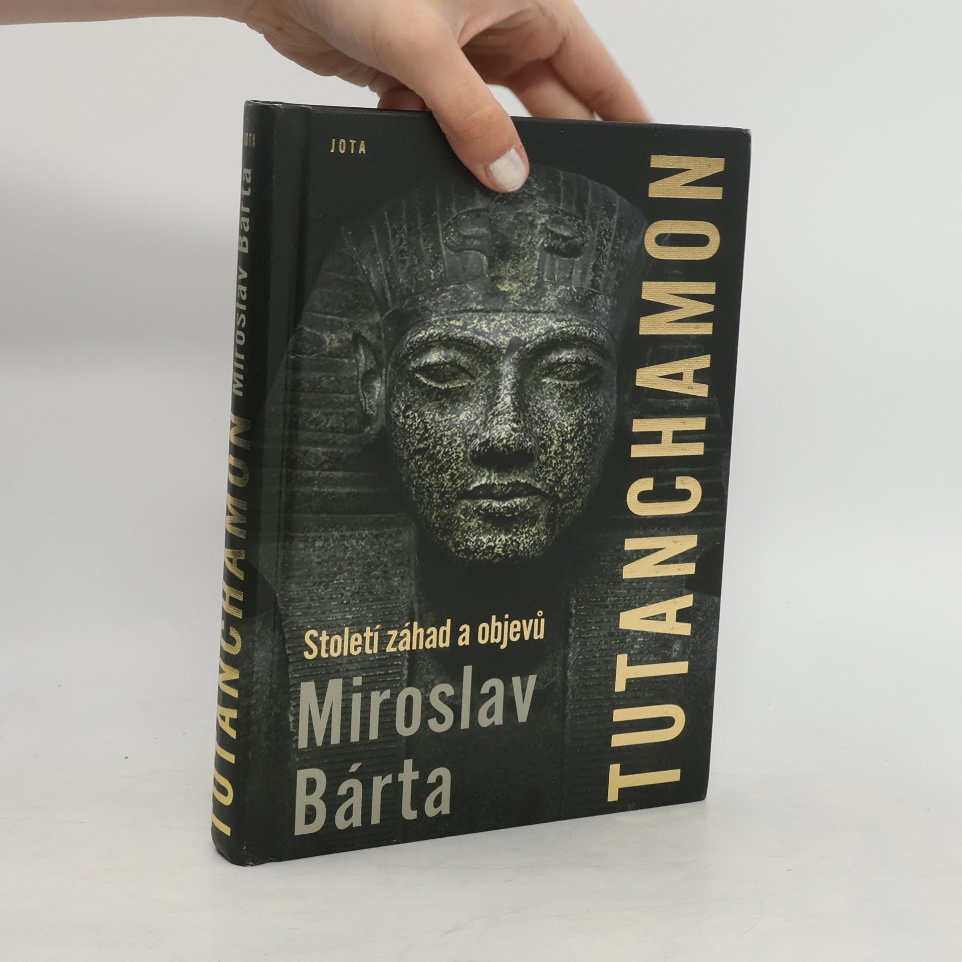 Miroslav Barta Tutanchamon : století záhad a objevů