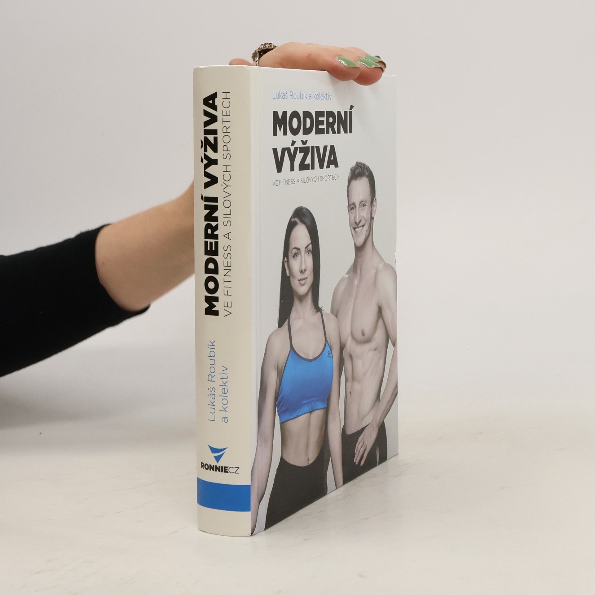 Lukáš Roubík Moderní výživa ve fitness a silových sportech