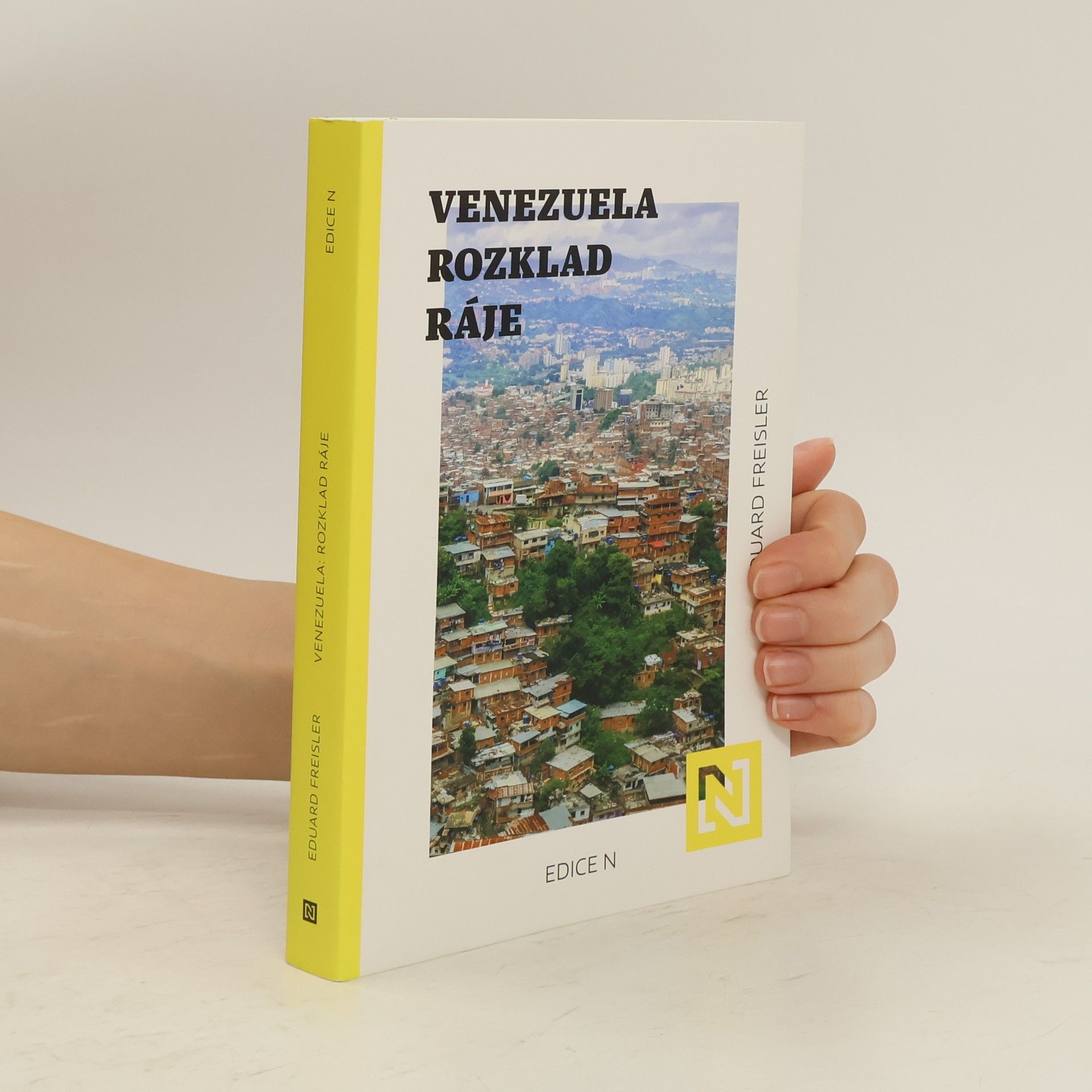 Eduard Freisler Venezuela. Rozklad ráje