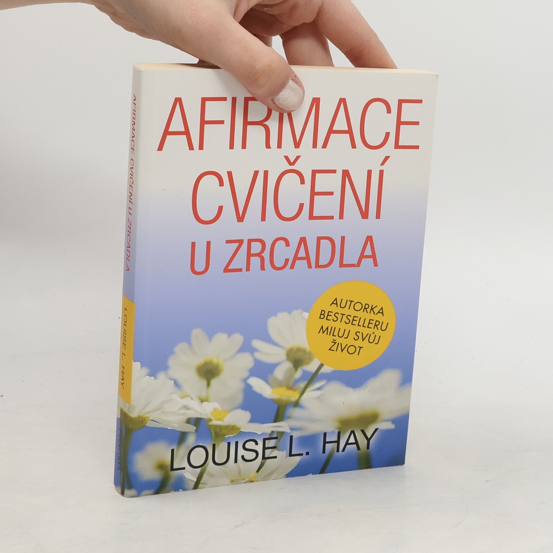 Louise Lynn Hay Afirmace a cvičení u zrcadla