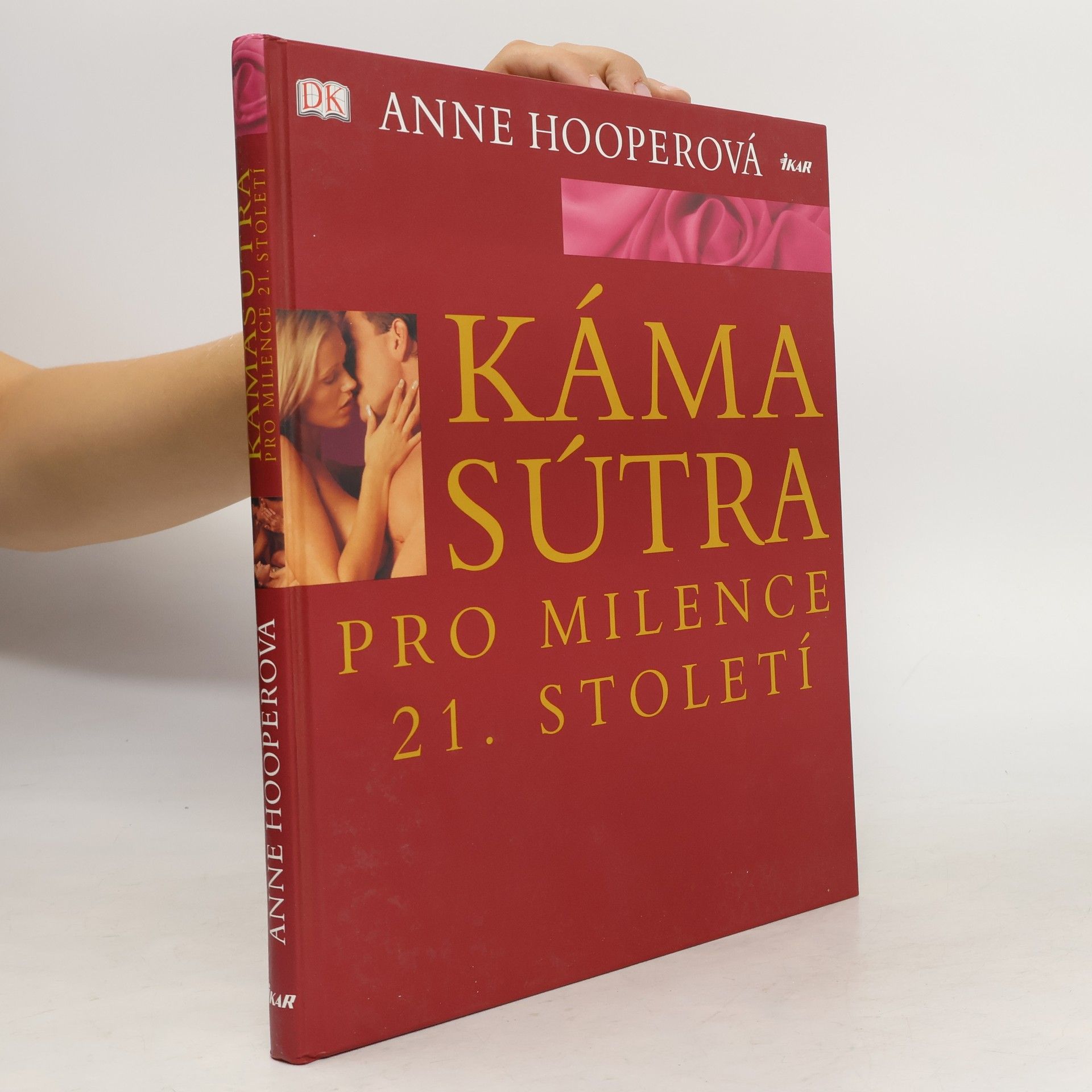 Anne Hooper Kámasútra pro milence 21. století