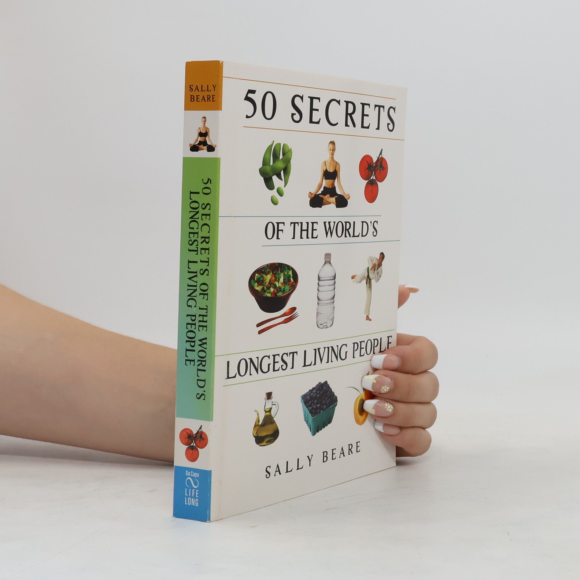 Sally Beare 50 Secrets of the World´s Longest Living People