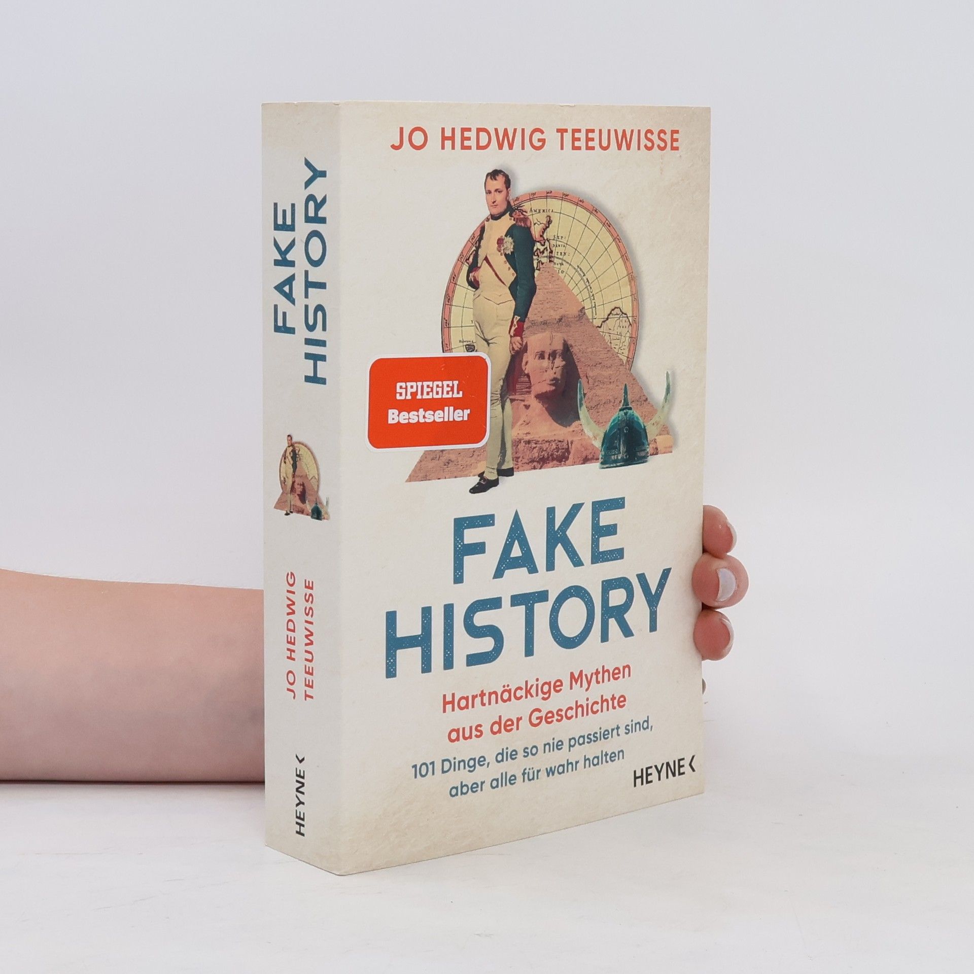 Jo Hedwig Teeuwisse Fake History – Hartnäckige Mythen aus der Geschichte