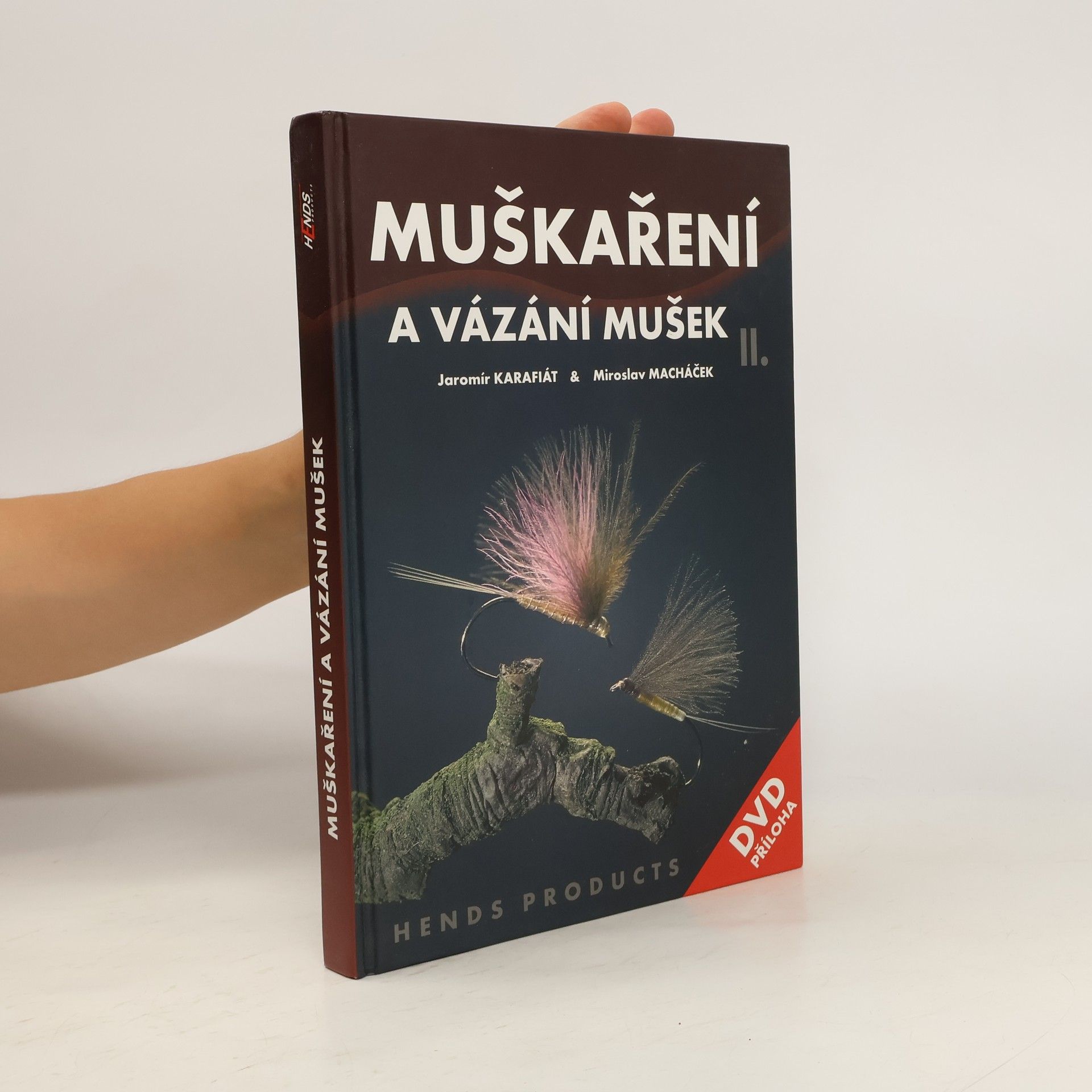 Jaromír Karafiát Muškaření a vázání mušek II.