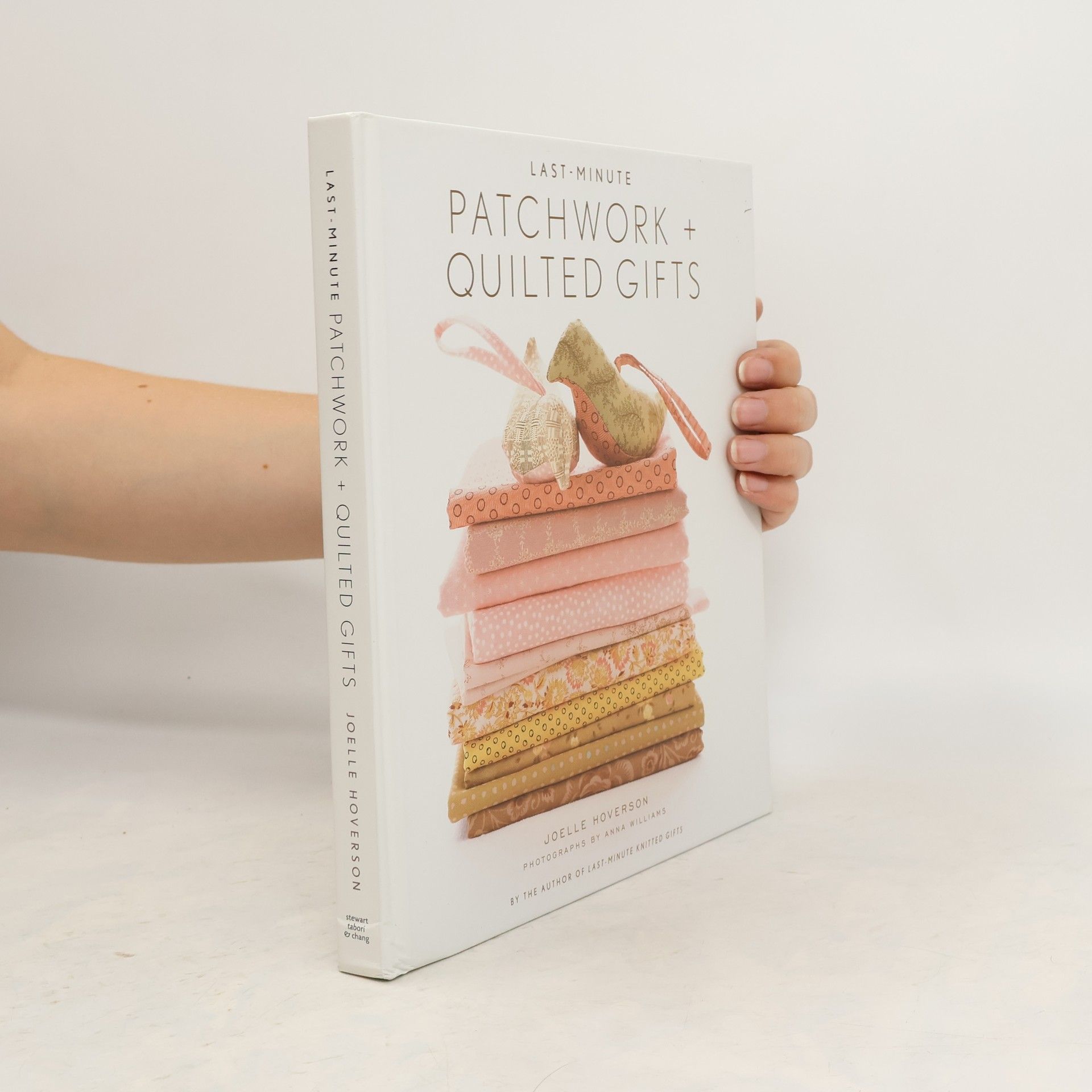 Joelle Hoverson Last-Minute Patchwork + Quilted Gifts