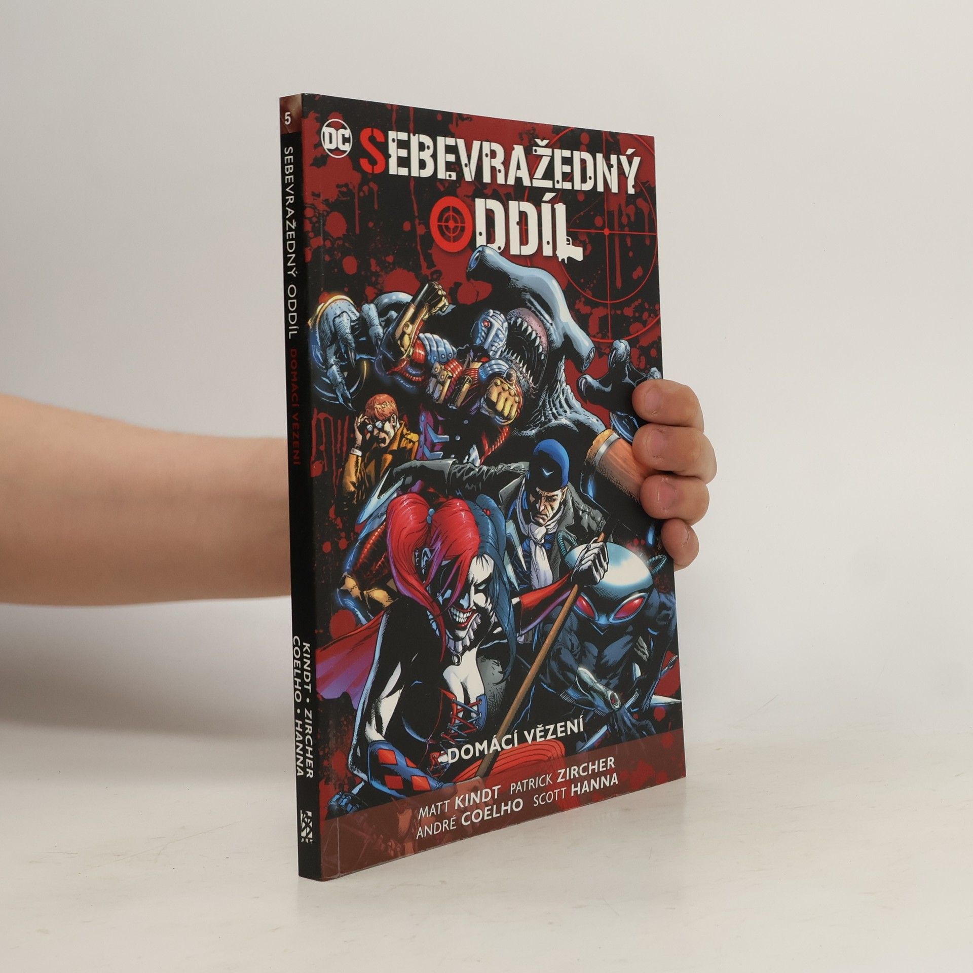 kolektiv Sebevražedný oddíl. Kniha pátá: Domácí vězení