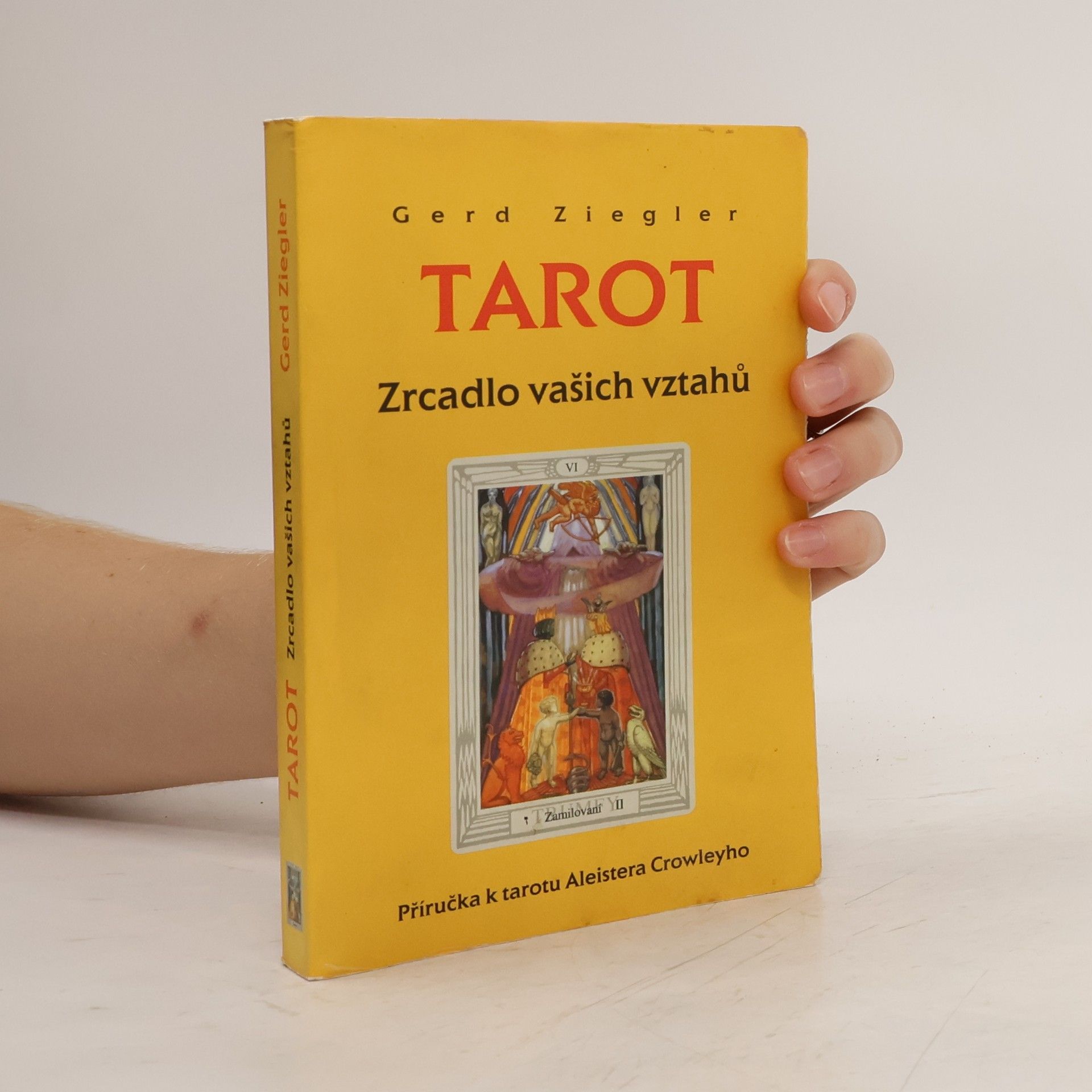 Gerd Ziegler Tarot. Zrcadlo vašich vztahů