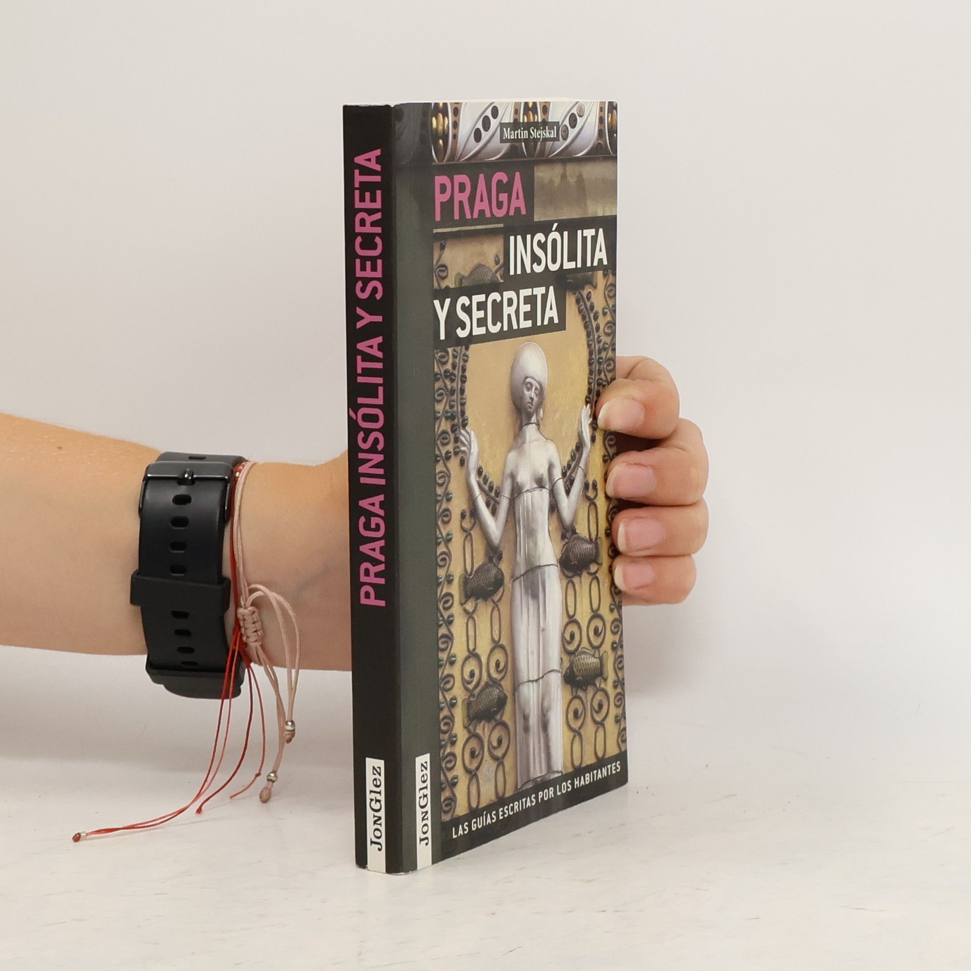 Martin Stejskal Praga Insolita Y Secreta