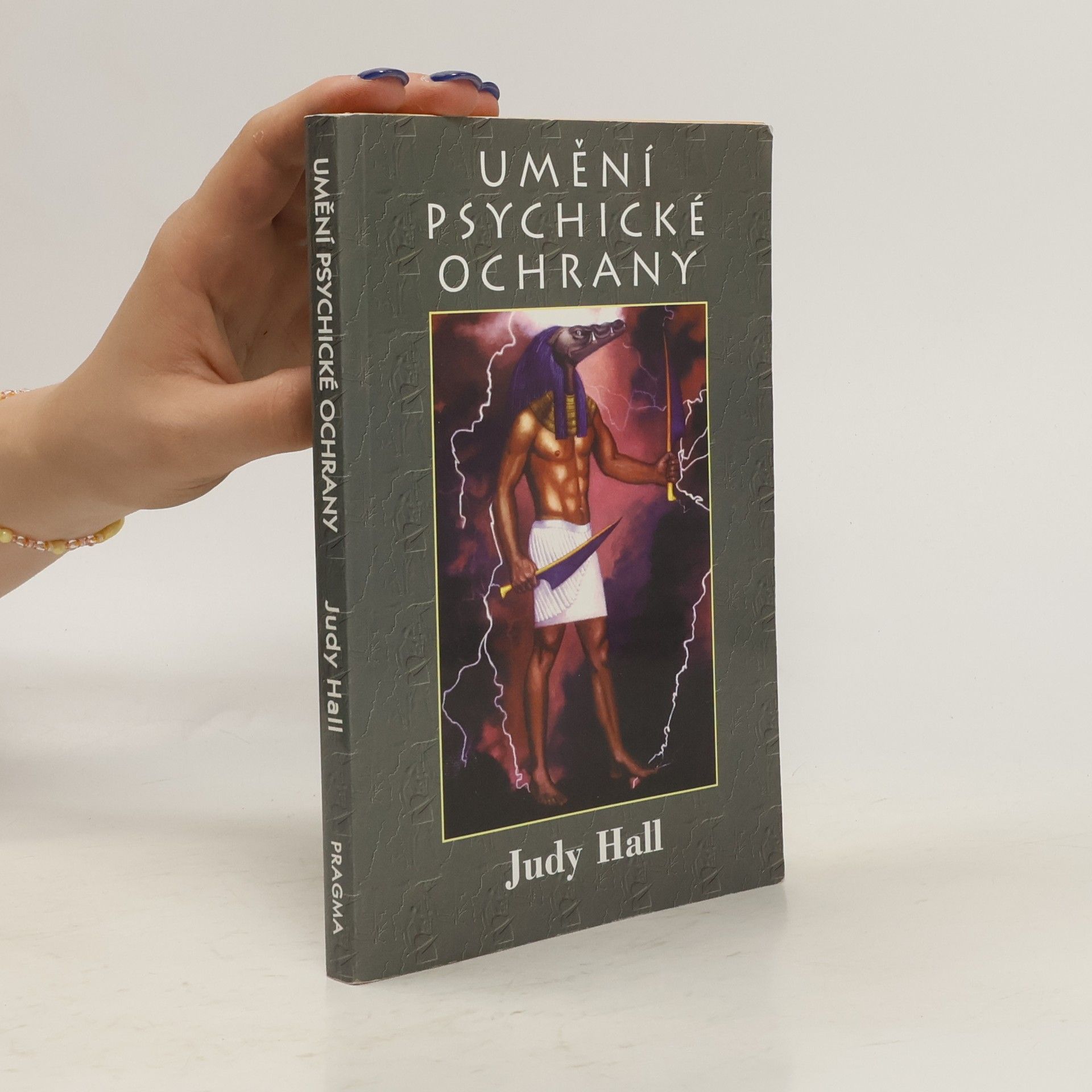 Judy Hall Umění psychické ochrany