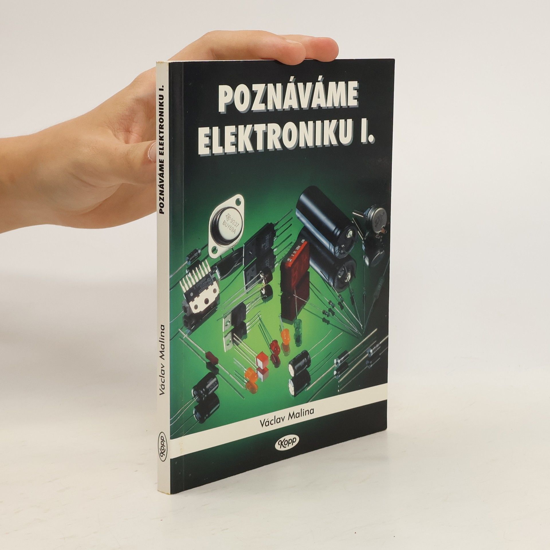 Václav Malina Poznáváme elektroniku I.
