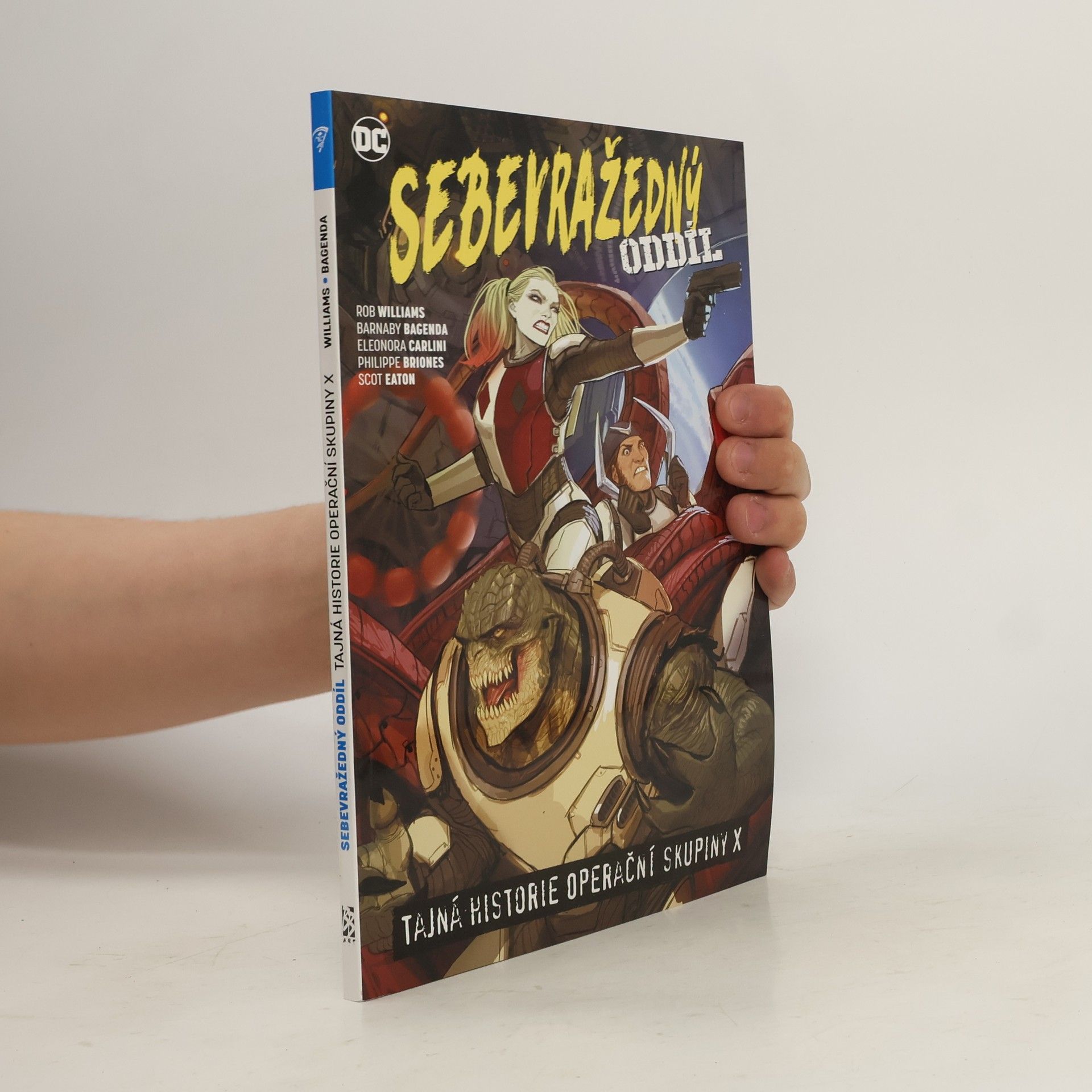 Rob Williams Sebevražedný oddíl 6: Tajná historie operační skupiny X