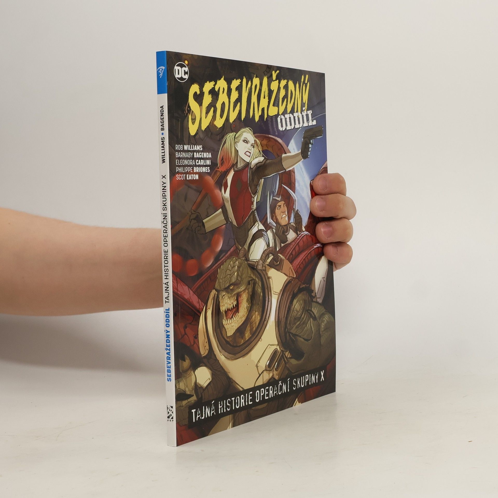 Rob Williams Sebevražedný oddíl 6: Tajná historie operační skupiny X