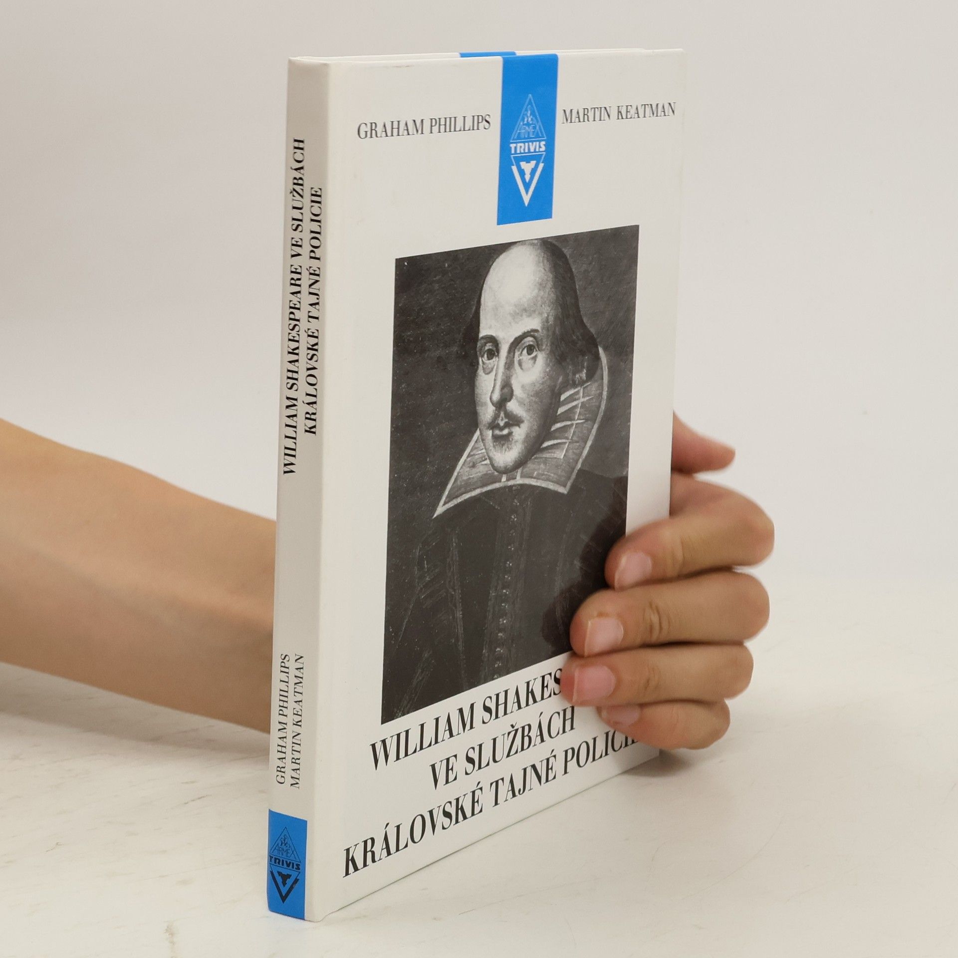 Graham Phillips William Shakespeare ve službách královské tajné policie