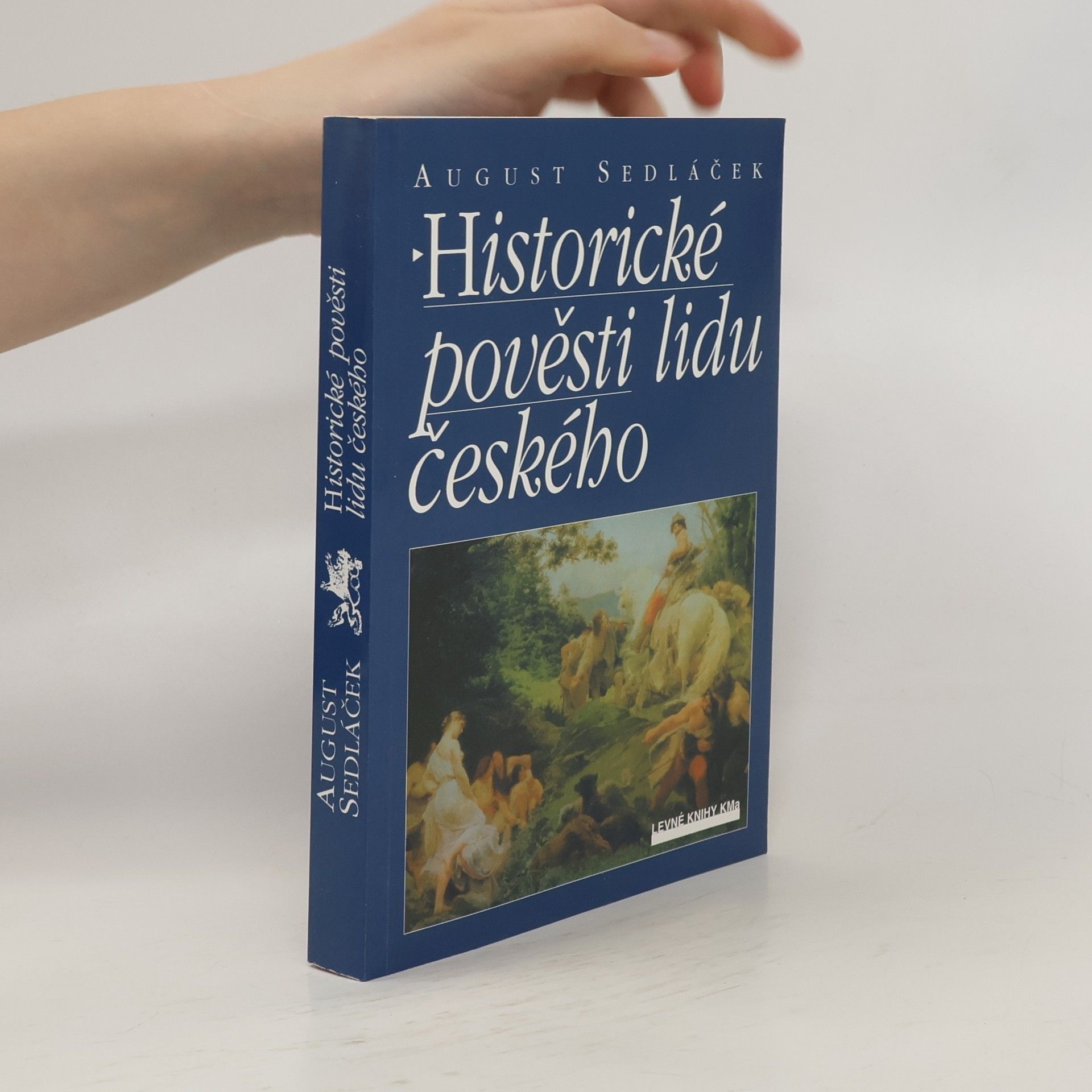 August Sedláček Historické pověsti lidu českého